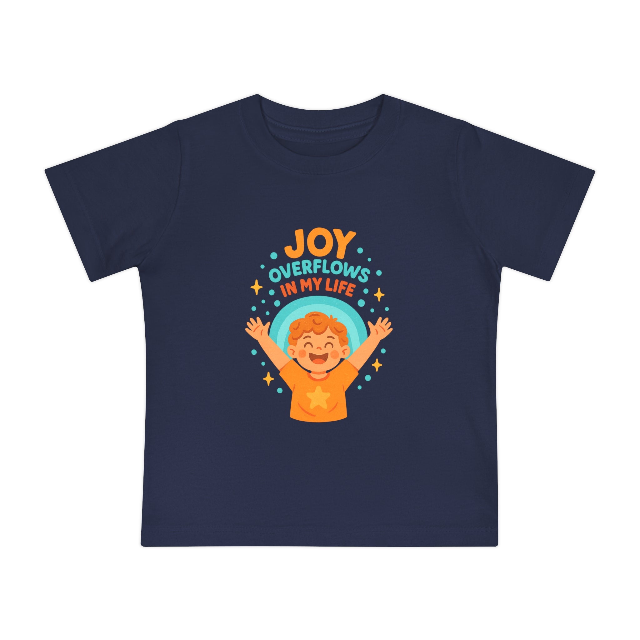 Baby T-Shirt — "Joy Overflows in My Life" Cute Cheerful Infant Tee