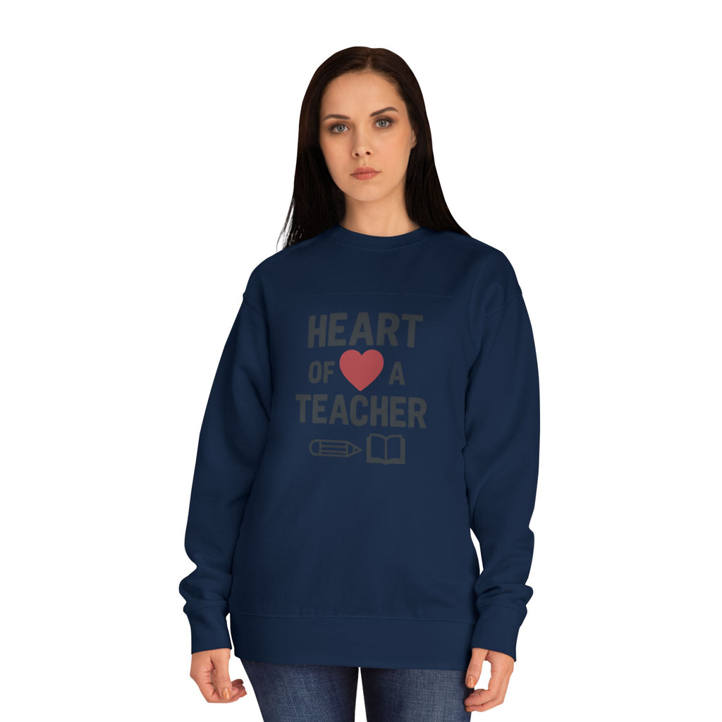 Heart of a Teacher – Inspirational Teacher Sweatshirt