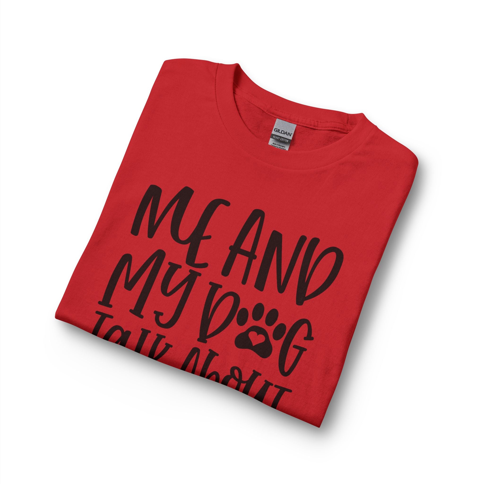 Me and My Dog Talk About You Long Sleeve Tee — Funny Dog Lover Shirt