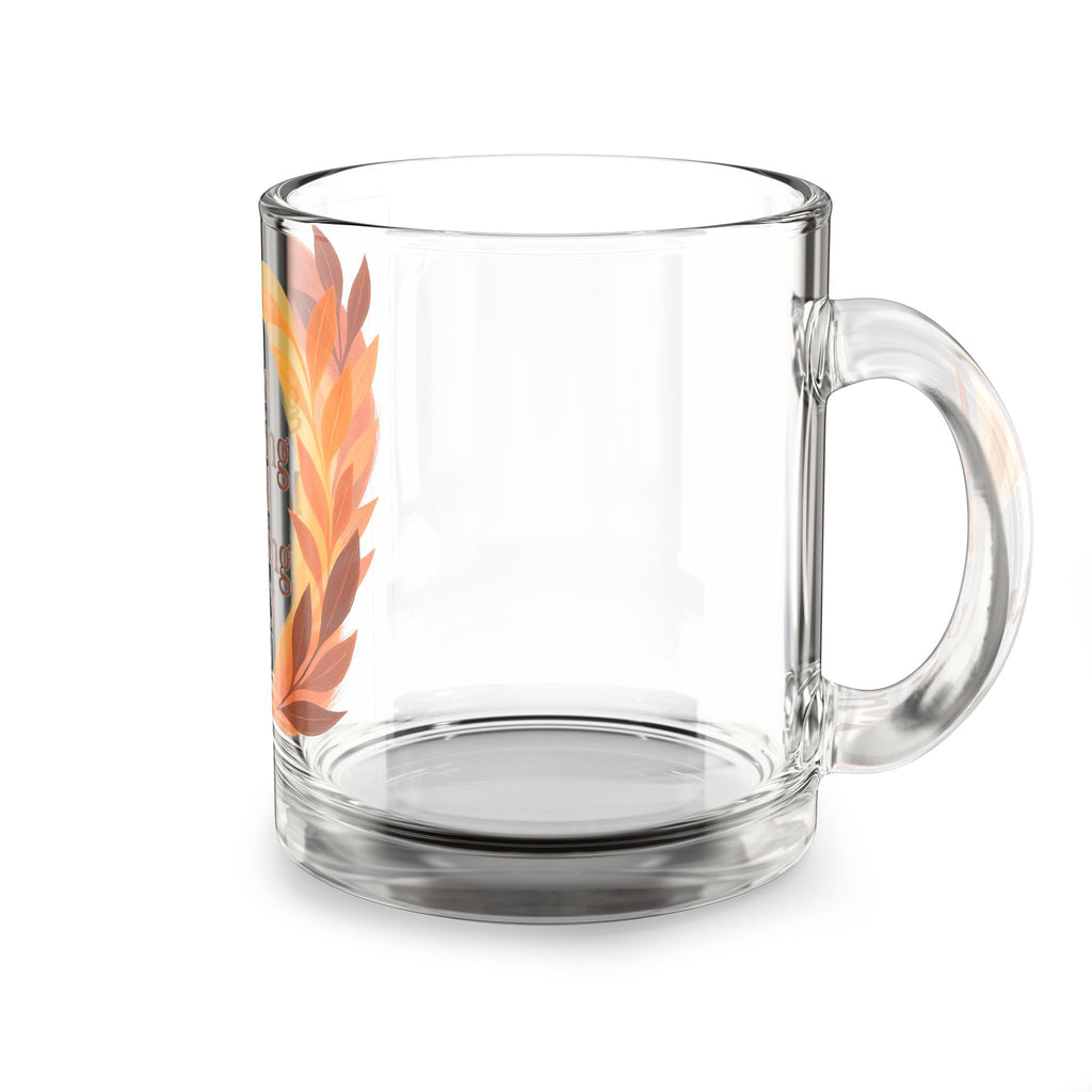 Glass Mug — "I Am Growing and Learning Every Day" Inspirational 10oz