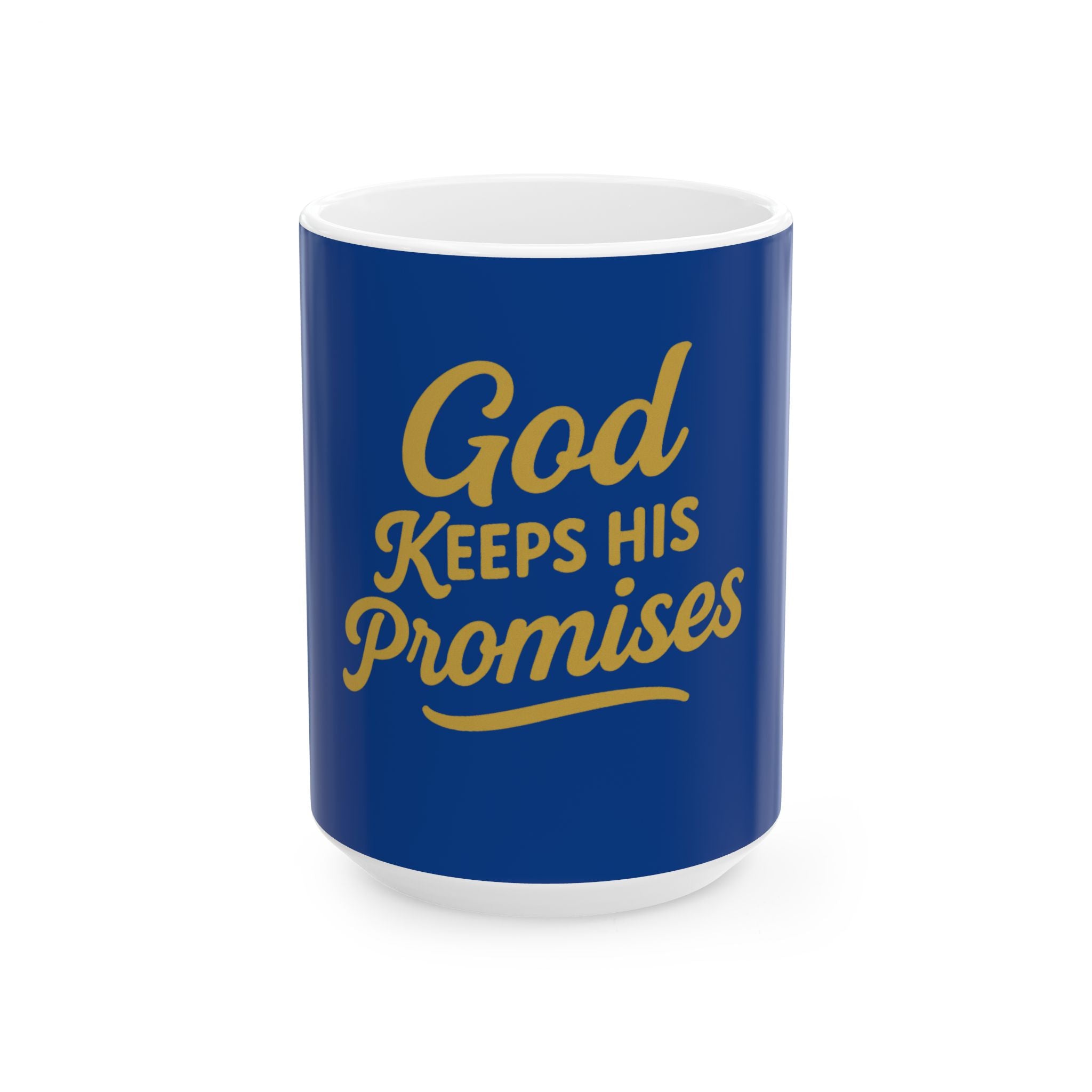 God Keeps His Promises Ceramic Mug — Inspirational Religious Coffee Cup (11oz/15oz)