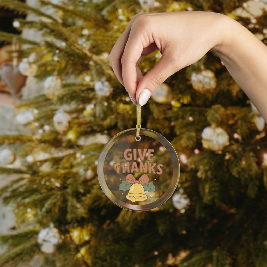 Elegant Beautiful Glass Ornaments- Give Thanks