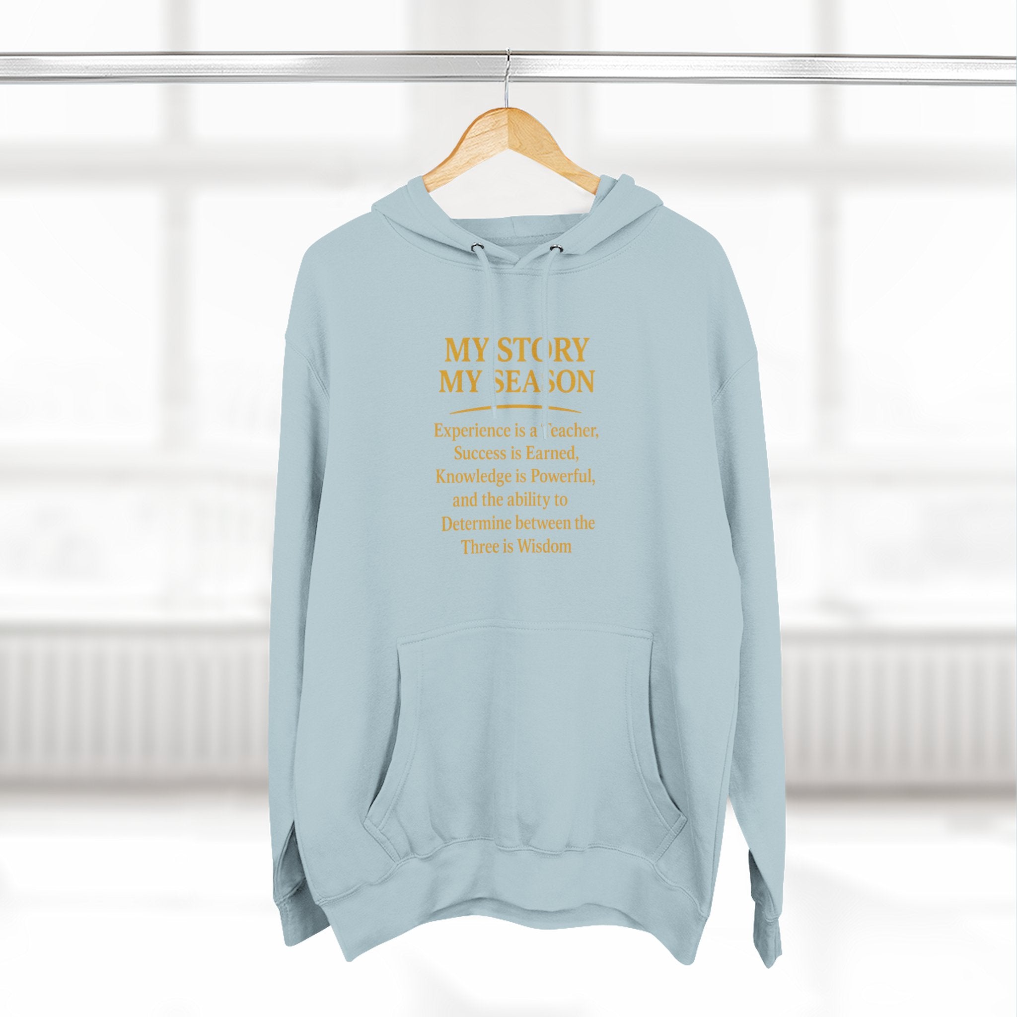 My Story My Season Fleece Hoodie - Inspirational Quote Pullover for Teachers & Creatives