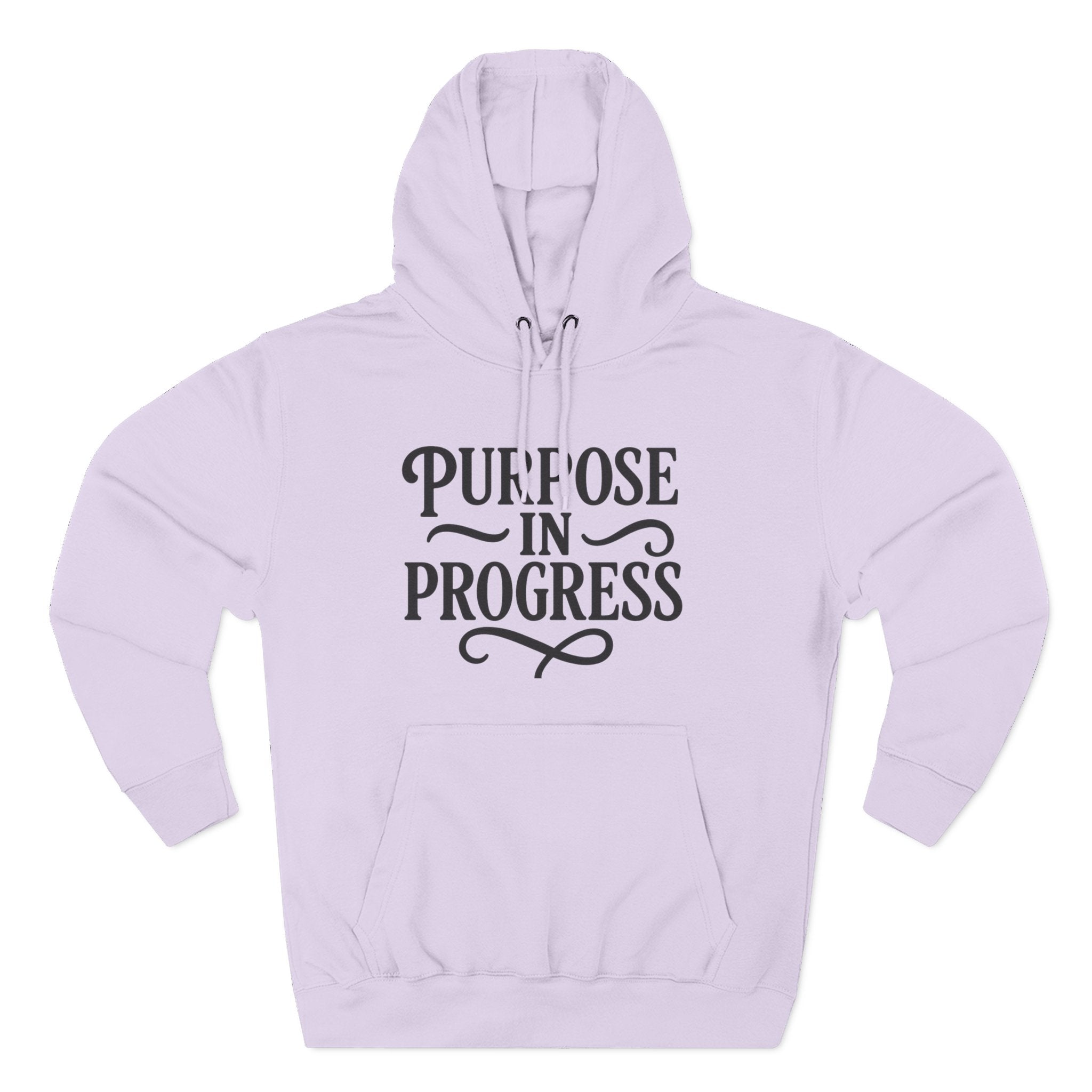 Purpose In Progress Hoodie — Inspirational Motivational Pullover