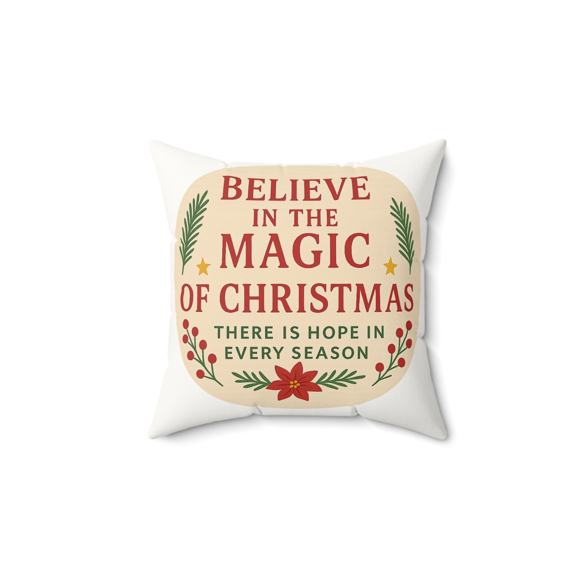 Believe in the Magic of Christmas Faux Suede Pillow — Holiday Decorative Throw Pillow
