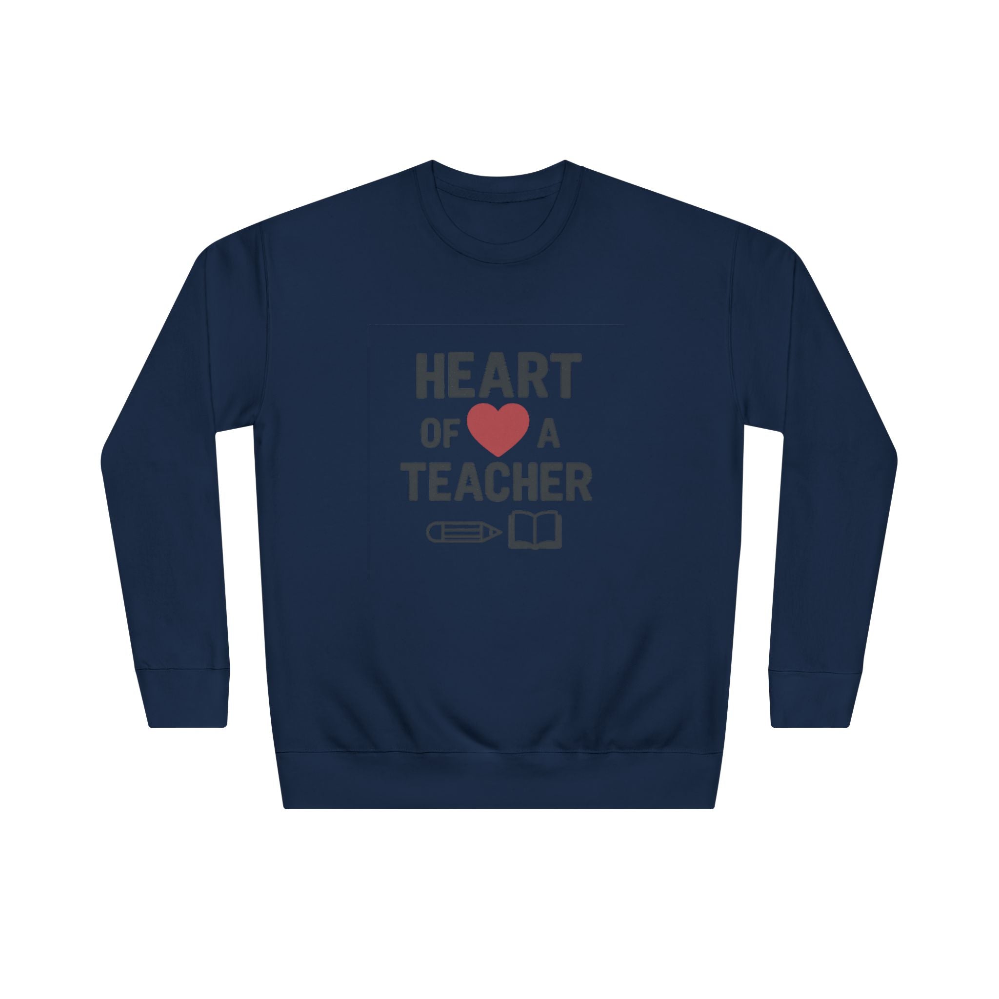 Heart of a Teacher – Inspirational Teacher Sweatshirt