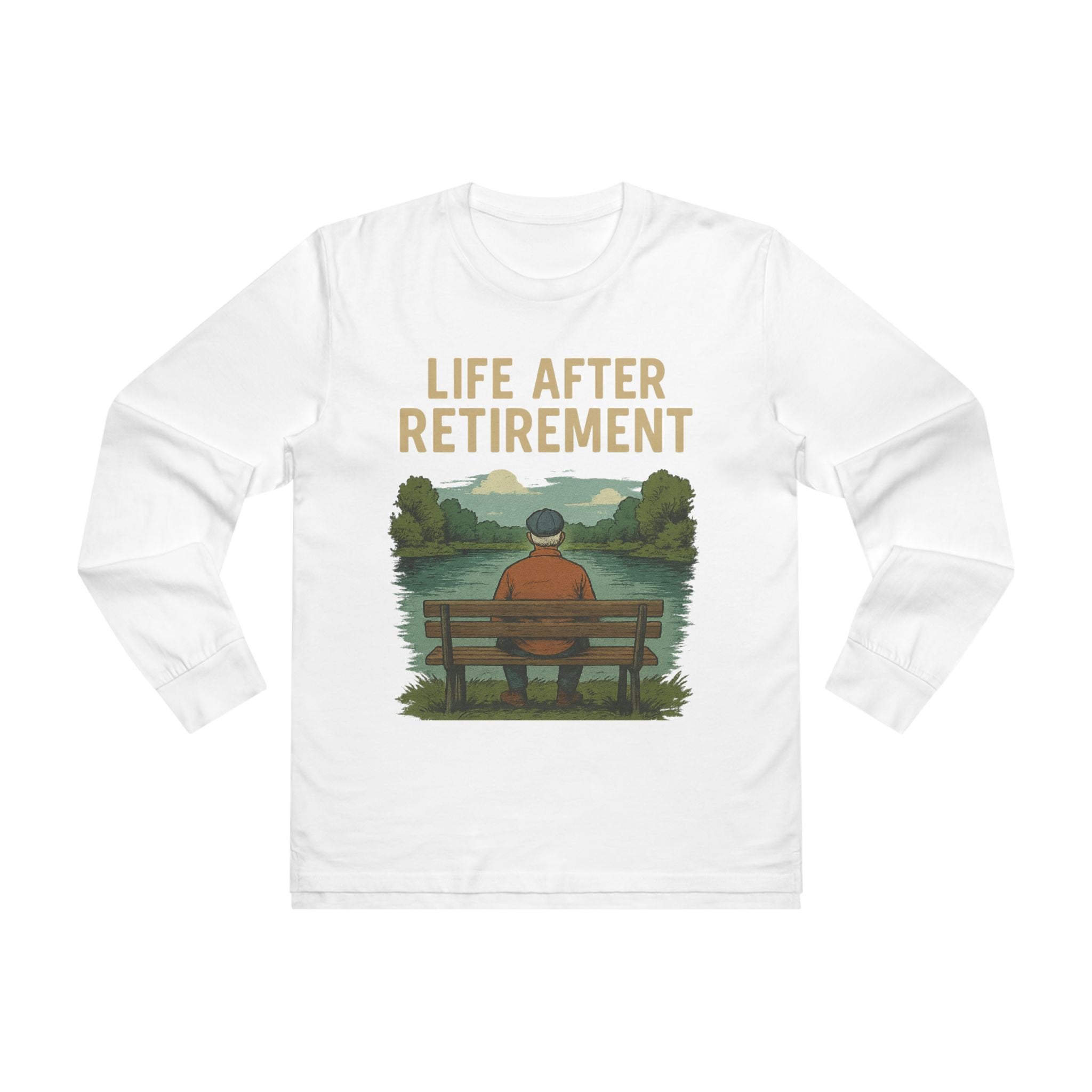 Life After Retirement Longsleeve Tee — Relaxed Retirement Graphic Shirt
