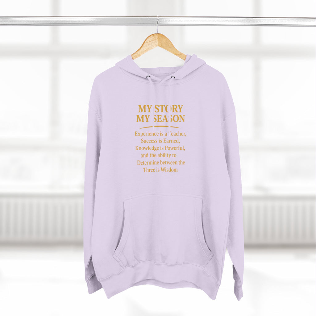My Story My Season Fleece Hoodie - Inspirational Quote Pullover for Teachers & Creatives