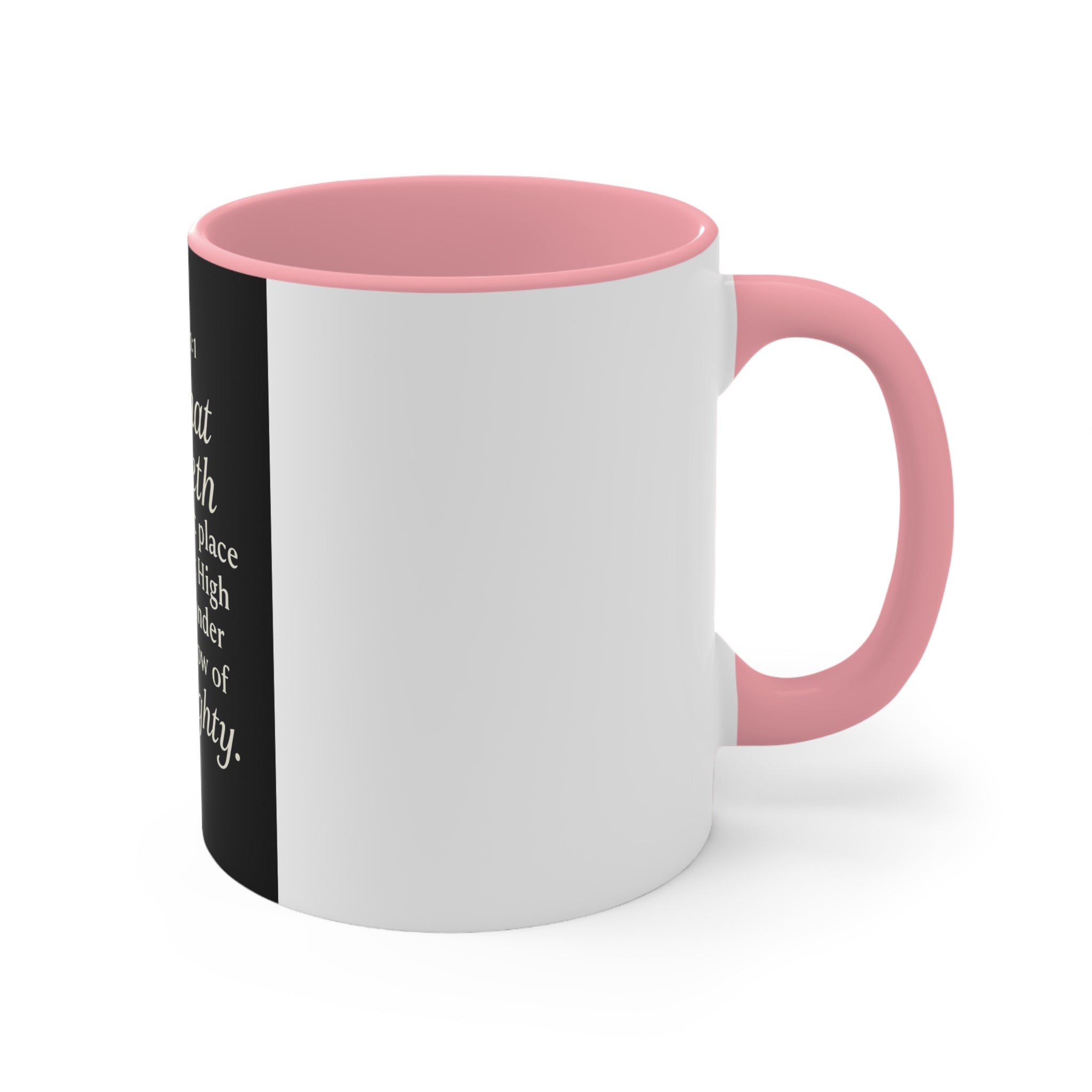 Psalm 91:1 Accent Mug — He That Dwelleth Inspirational Pink-Trim Coffee Cup