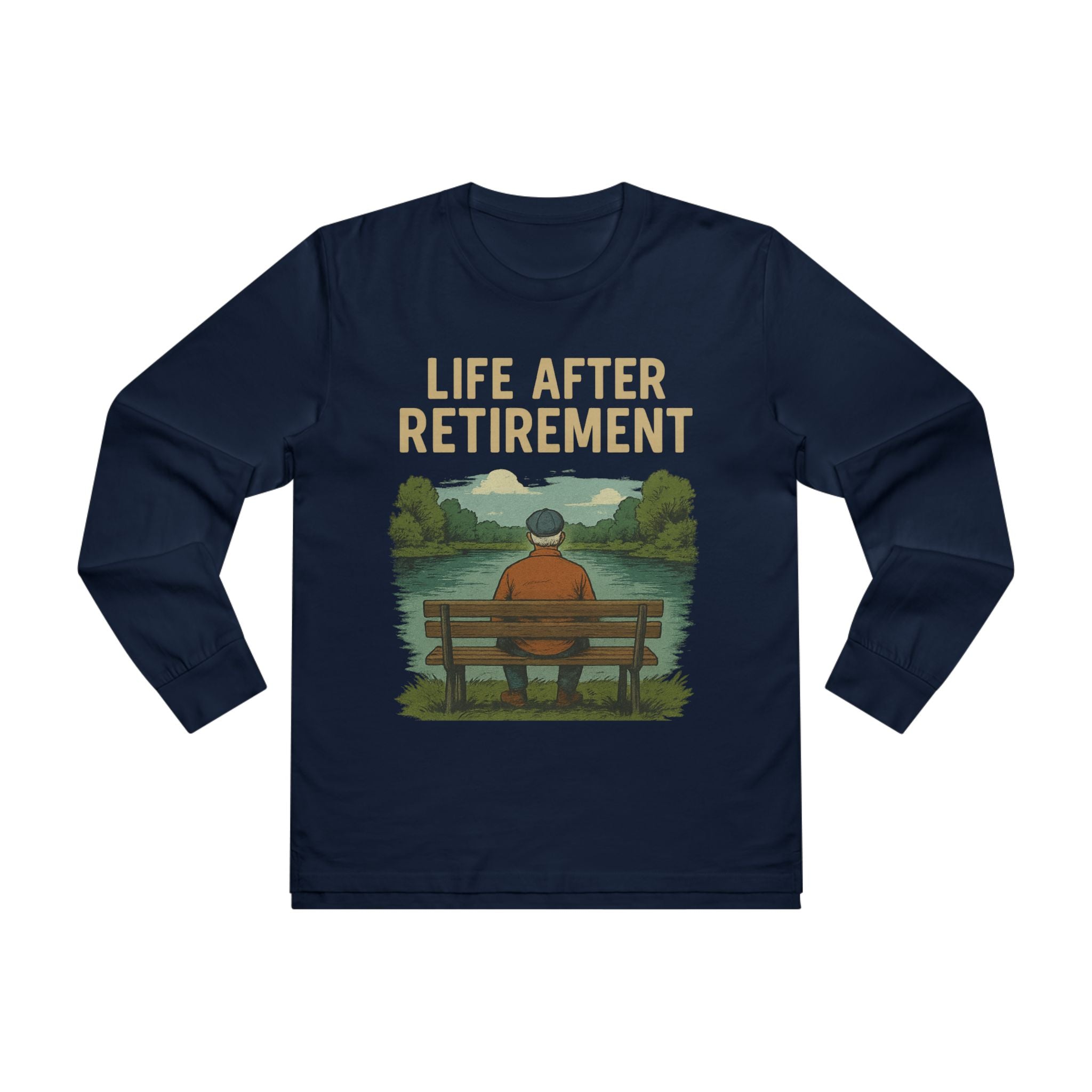 Life After Retirement Longsleeve Tee — Relaxed Retirement Graphic Shirt