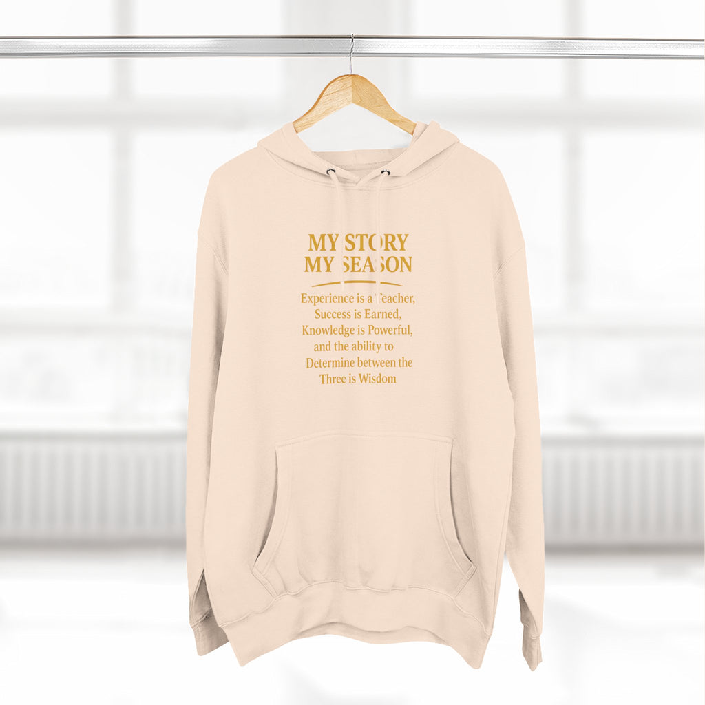 My Story My Season Fleece Hoodie - Inspirational Quote Pullover for Teachers & Creatives