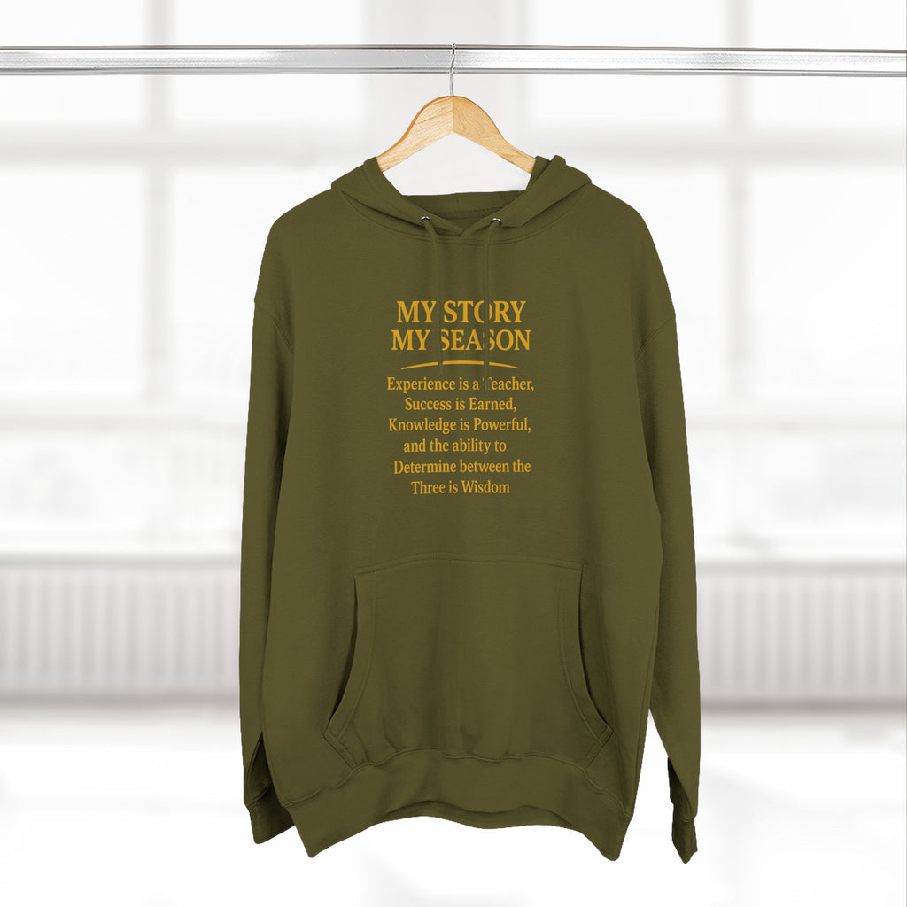 My Story My Season Fleece Hoodie - Inspirational Quote Pullover for Teachers & Creatives