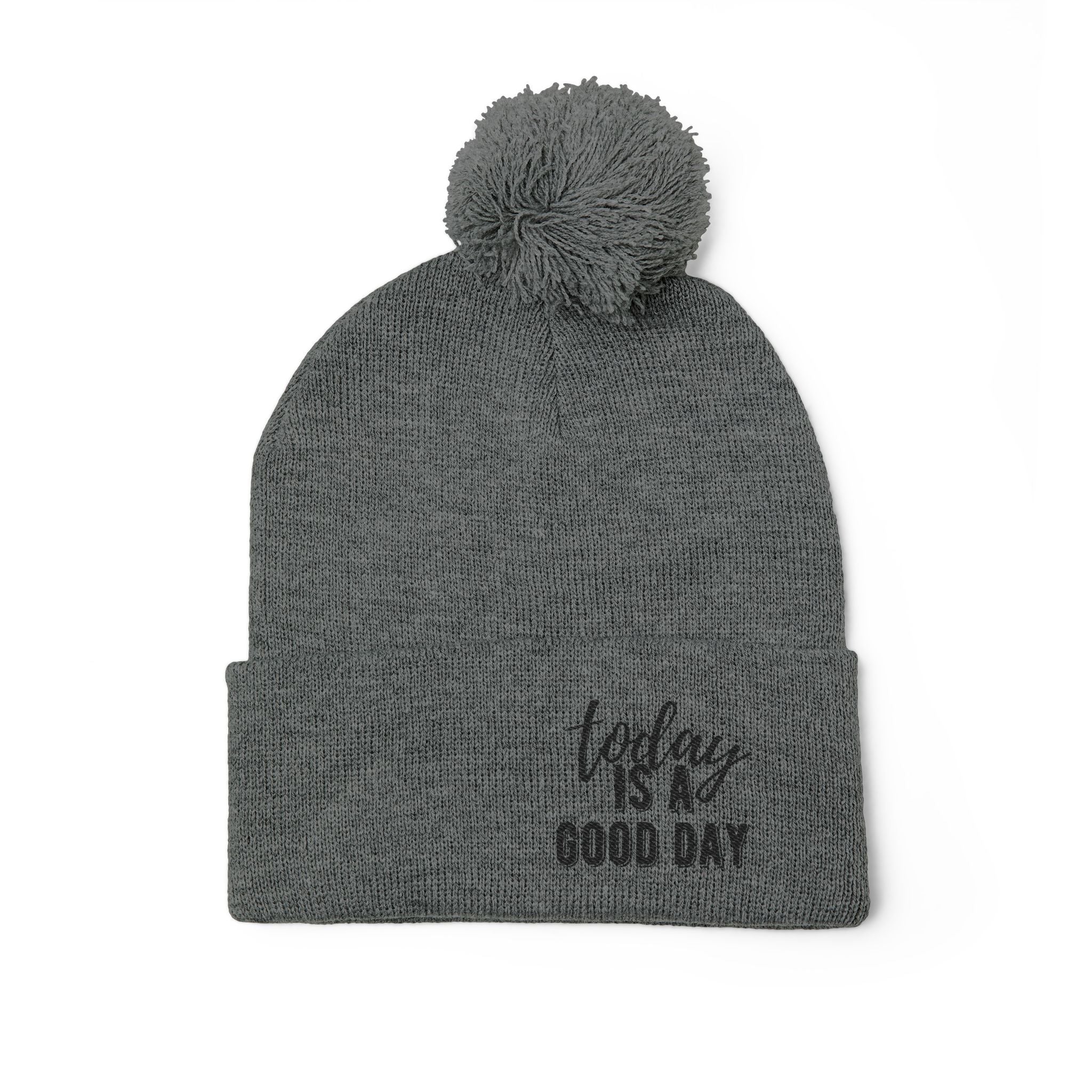 Embroidered Pom-Pom Knit Cap – “Today Is A Good Day” Cozy Winter Beanie