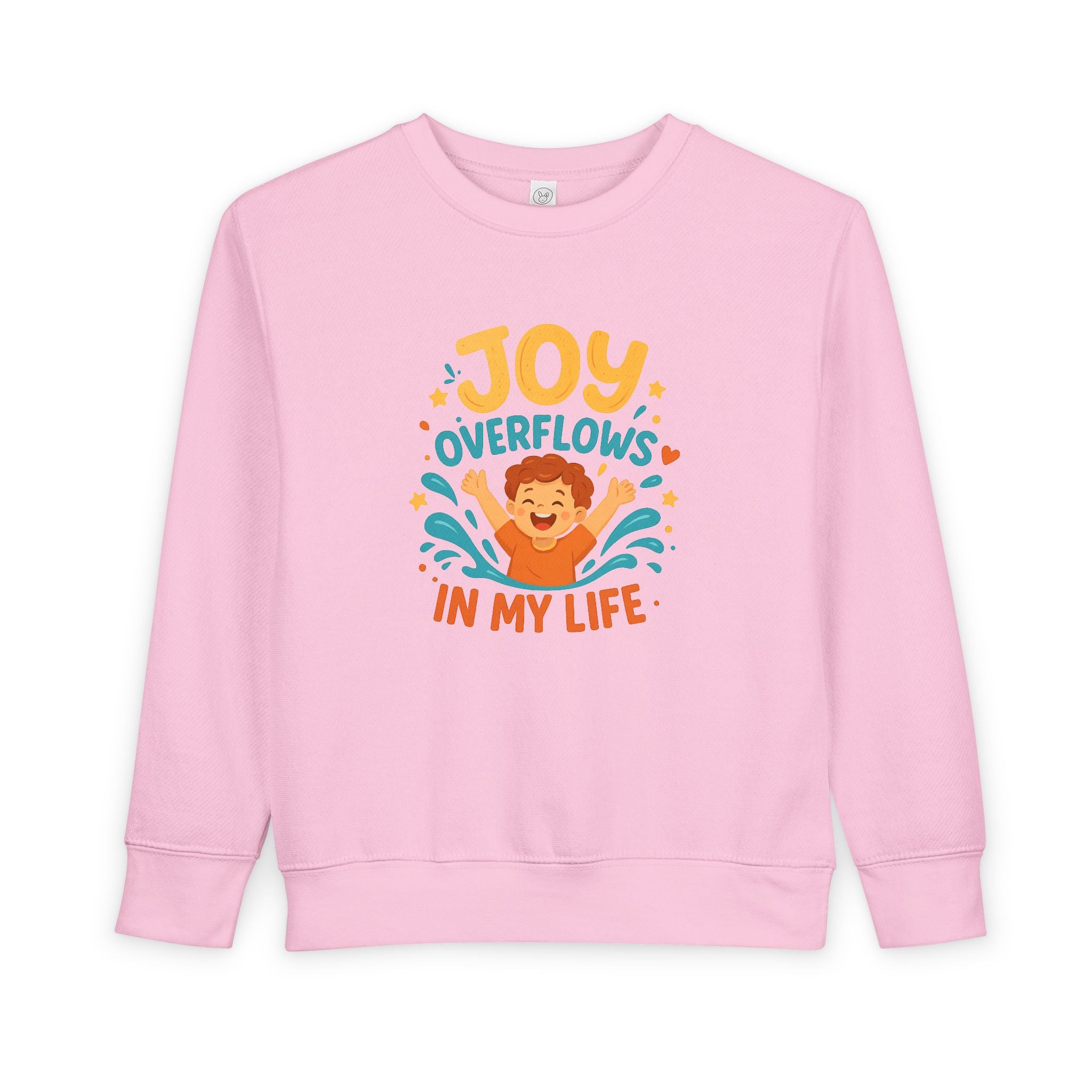 Toddler Sweatshirt — "Joy Overflows in My Life" Cute Playful Kids Pullover