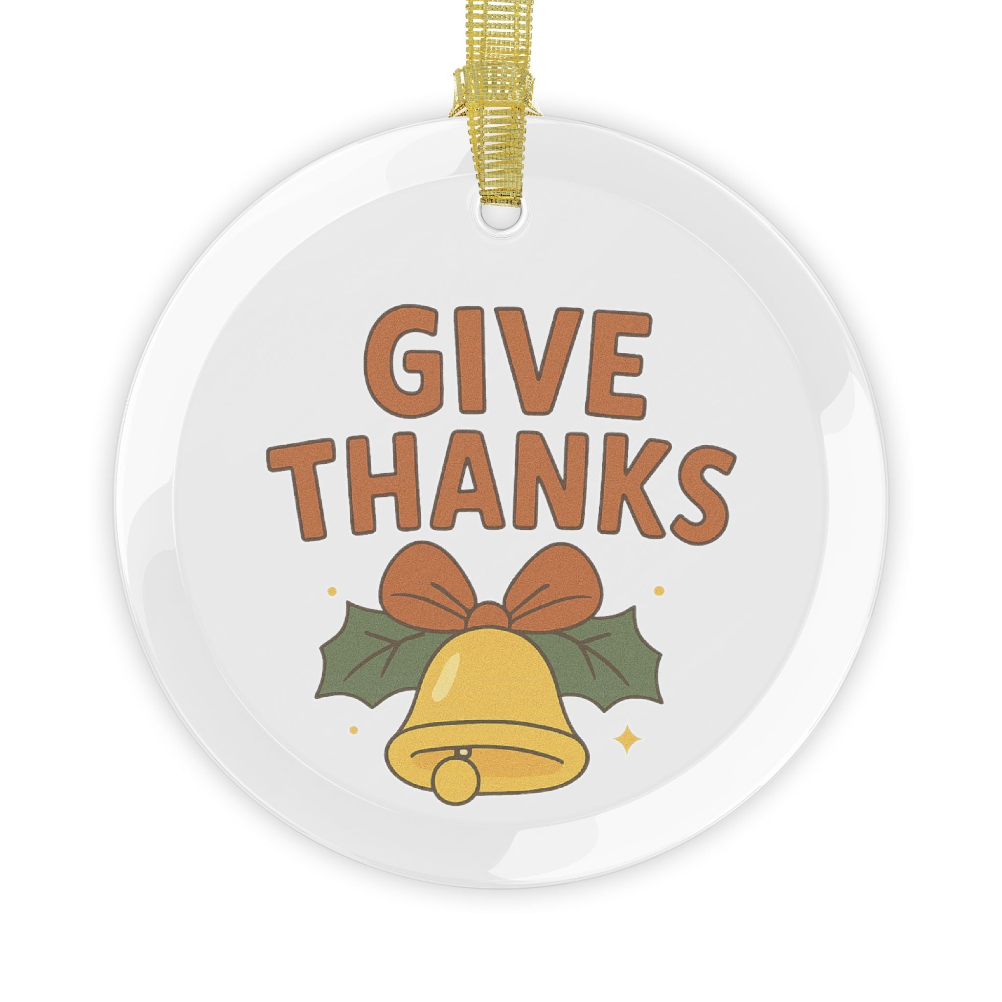 Elegant Beautiful Glass Ornaments- Give Thanks