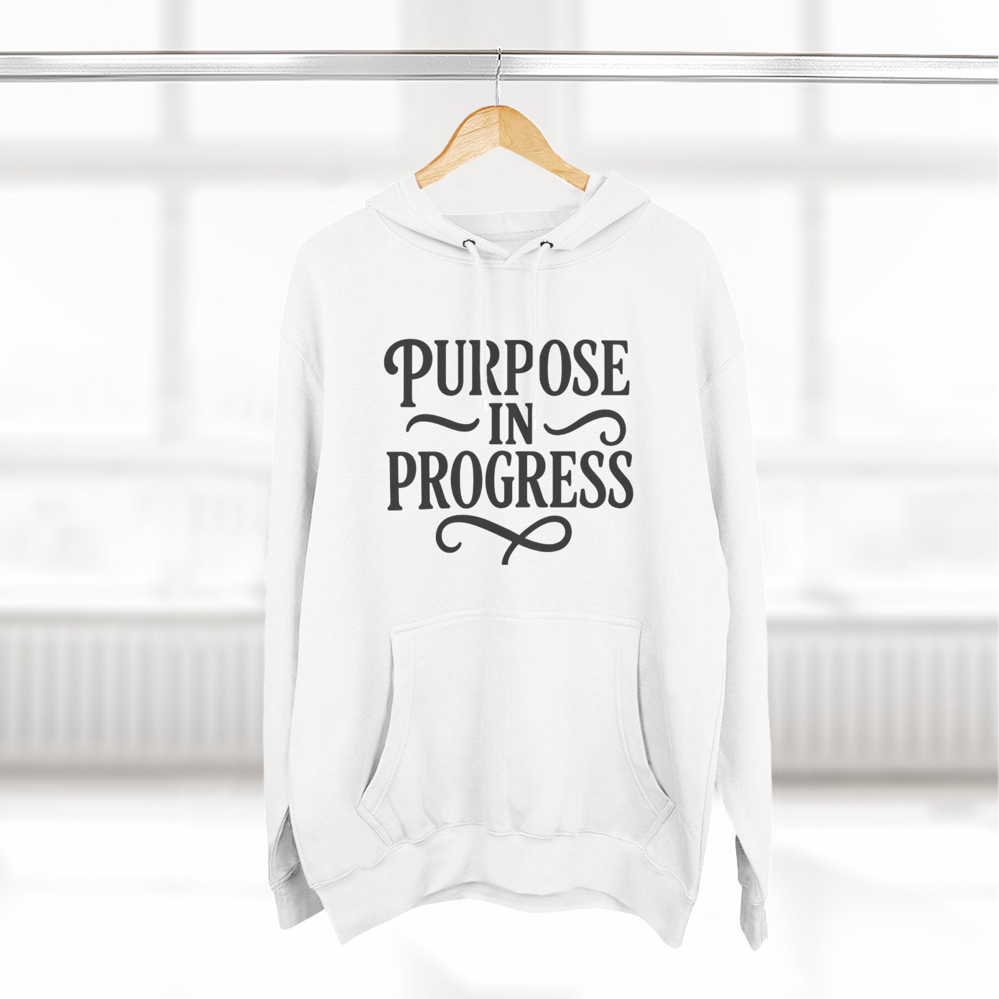 Purpose In Progress Hoodie — Inspirational Motivational Pullover