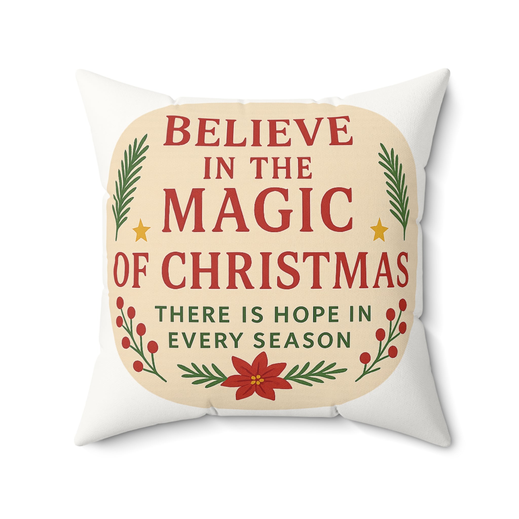 Believe in the Magic of Christmas Faux Suede Pillow — Holiday Decorative Throw Pillow