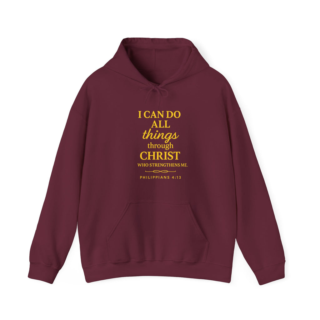Christian Hoodie — "I Can Do All Things Through Christ" Inspirational Pullover