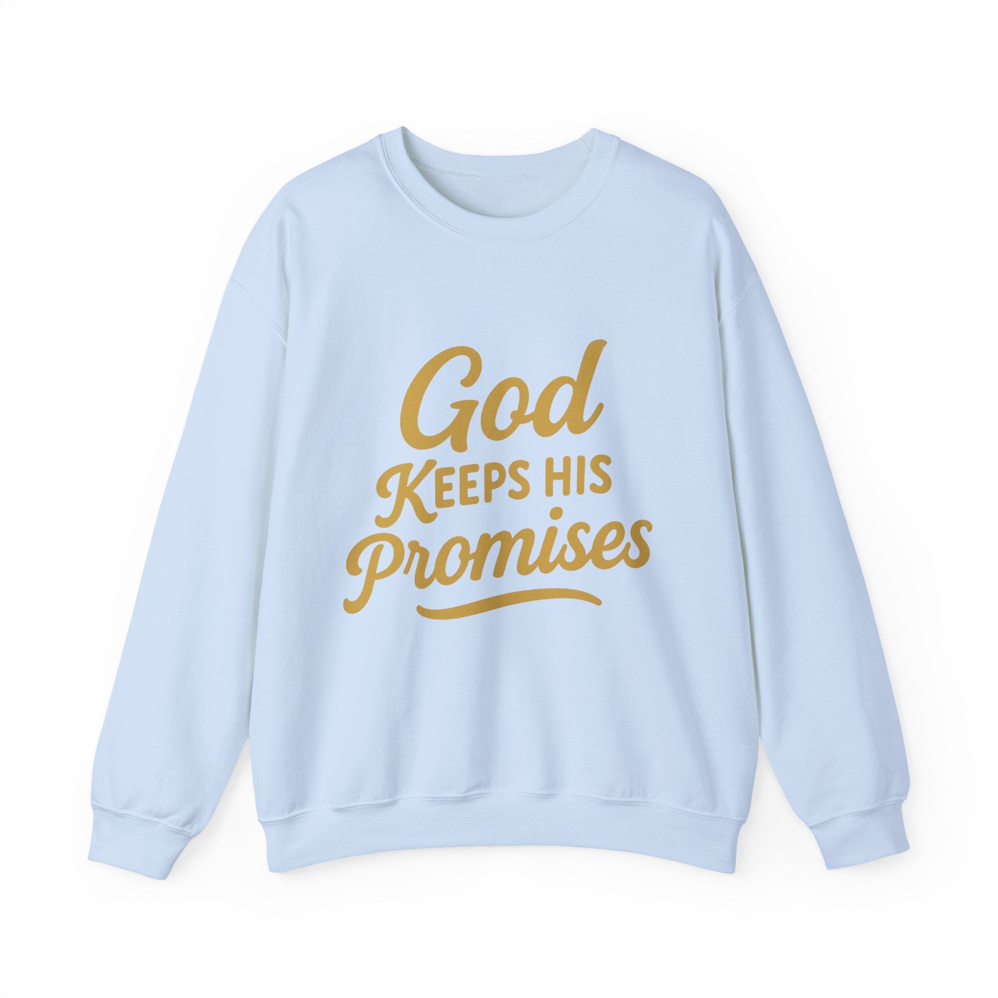 Christian Crewneck Sweatshirt — "God Keeps His Promises" Inspirational Pullover