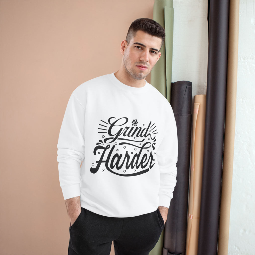 Grind Harder Sweatshirt – Motivational Champion Crewneck