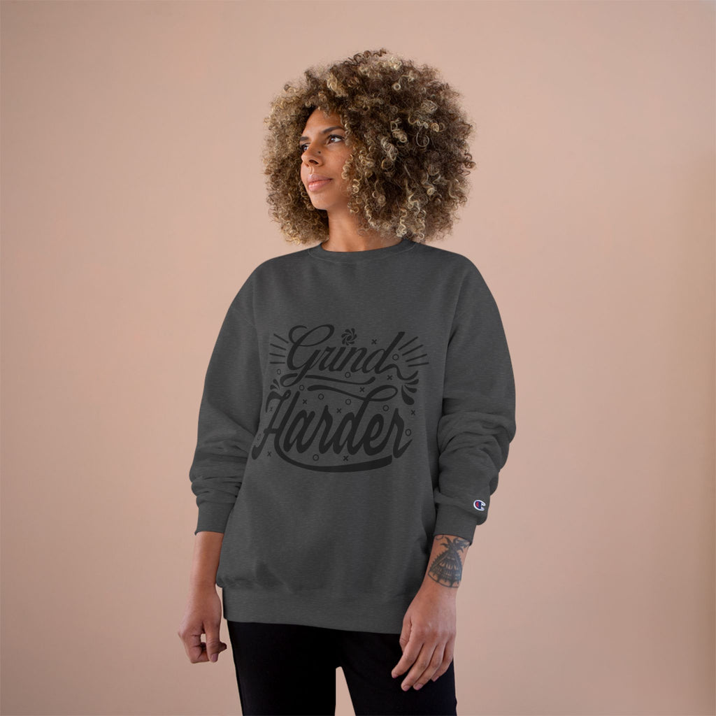 Grind Harder Sweatshirt – Motivational Champion Crewneck