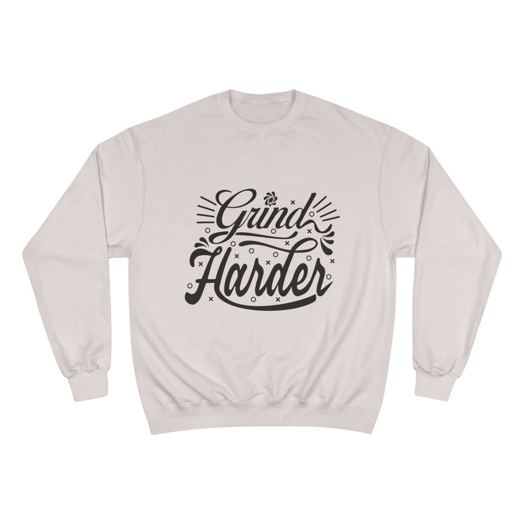 Grind Harder Sweatshirt – Motivational Champion Crewneck