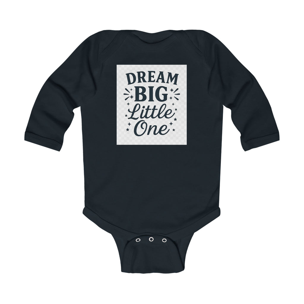Infant Bodysuit — "Dream Big Little One" Long Sleeve Baby Onesie