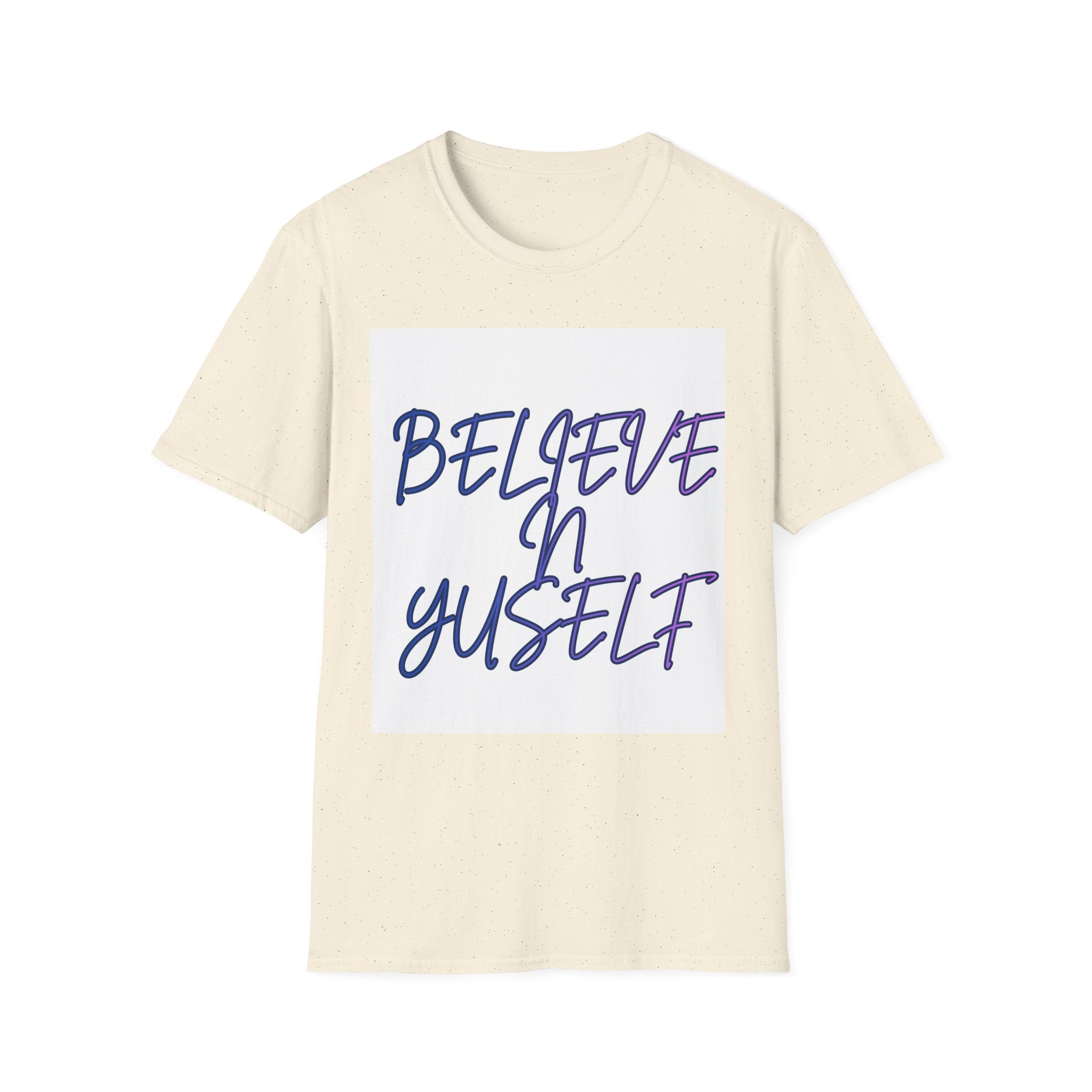 Unisex Softstyle T-Shirt- Believe N Yuself