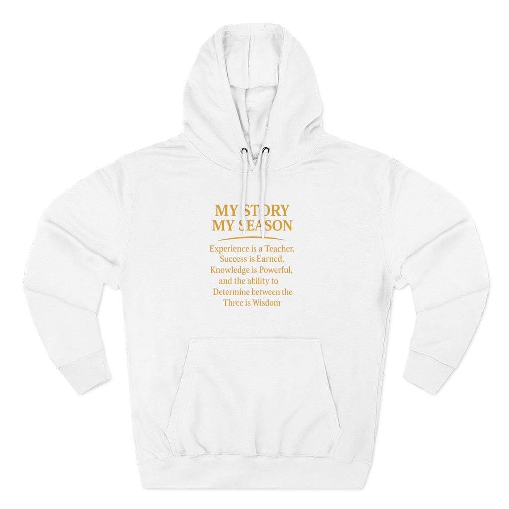 My Story My Season Fleece Hoodie - Inspirational Quote Pullover for Teachers & Creatives