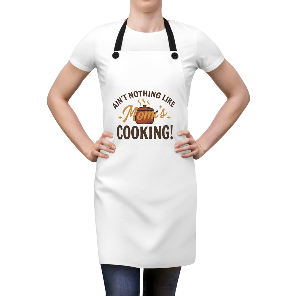 Mom's Cooking Apron — "Ain't Nothing Like Mom's Cooking!" Kitchen Apron, Mother's Day Gift