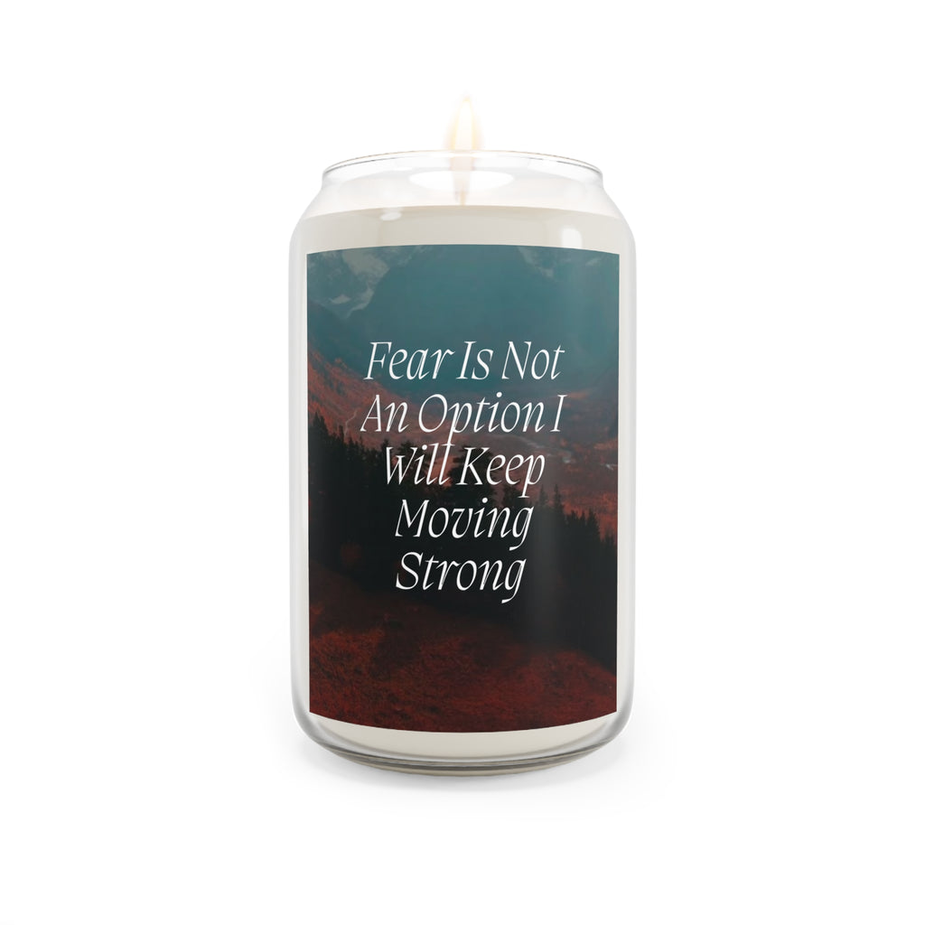 Inspirational Soy Candle — “Fear Is Not An Option” 13.75 oz