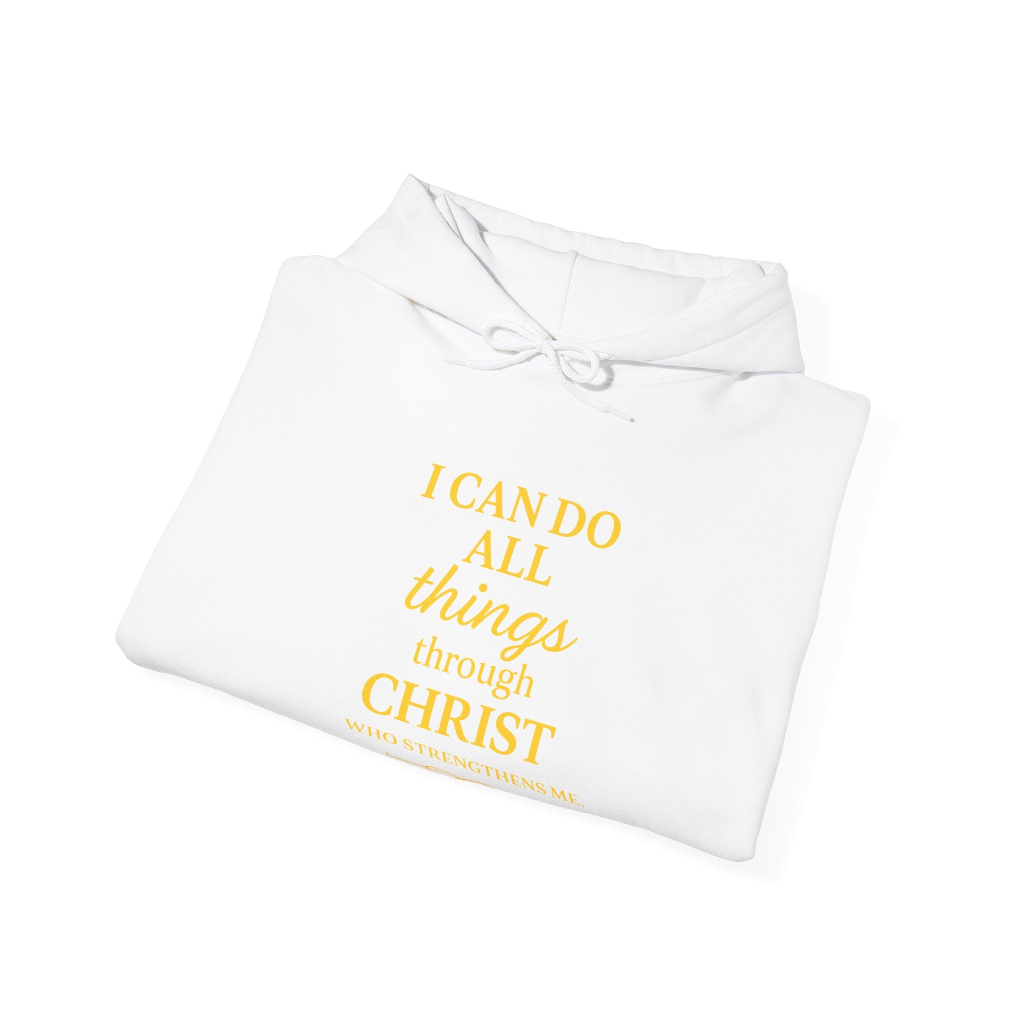 Christian Hoodie — "I Can Do All Things Through Christ" Inspirational Pullover