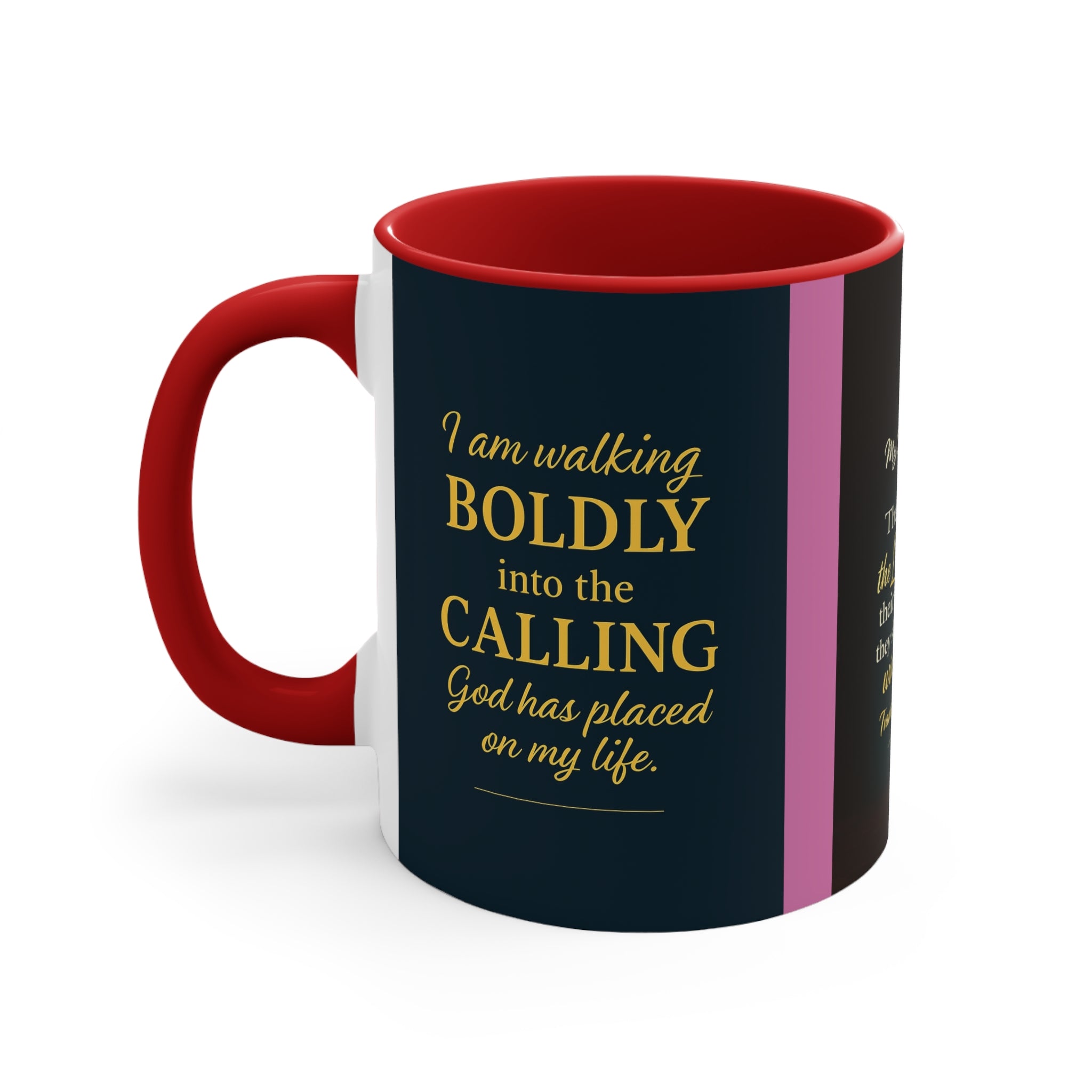 Inspirational Faith Accent Mug — “I Am Walking Boldly into the Calling”