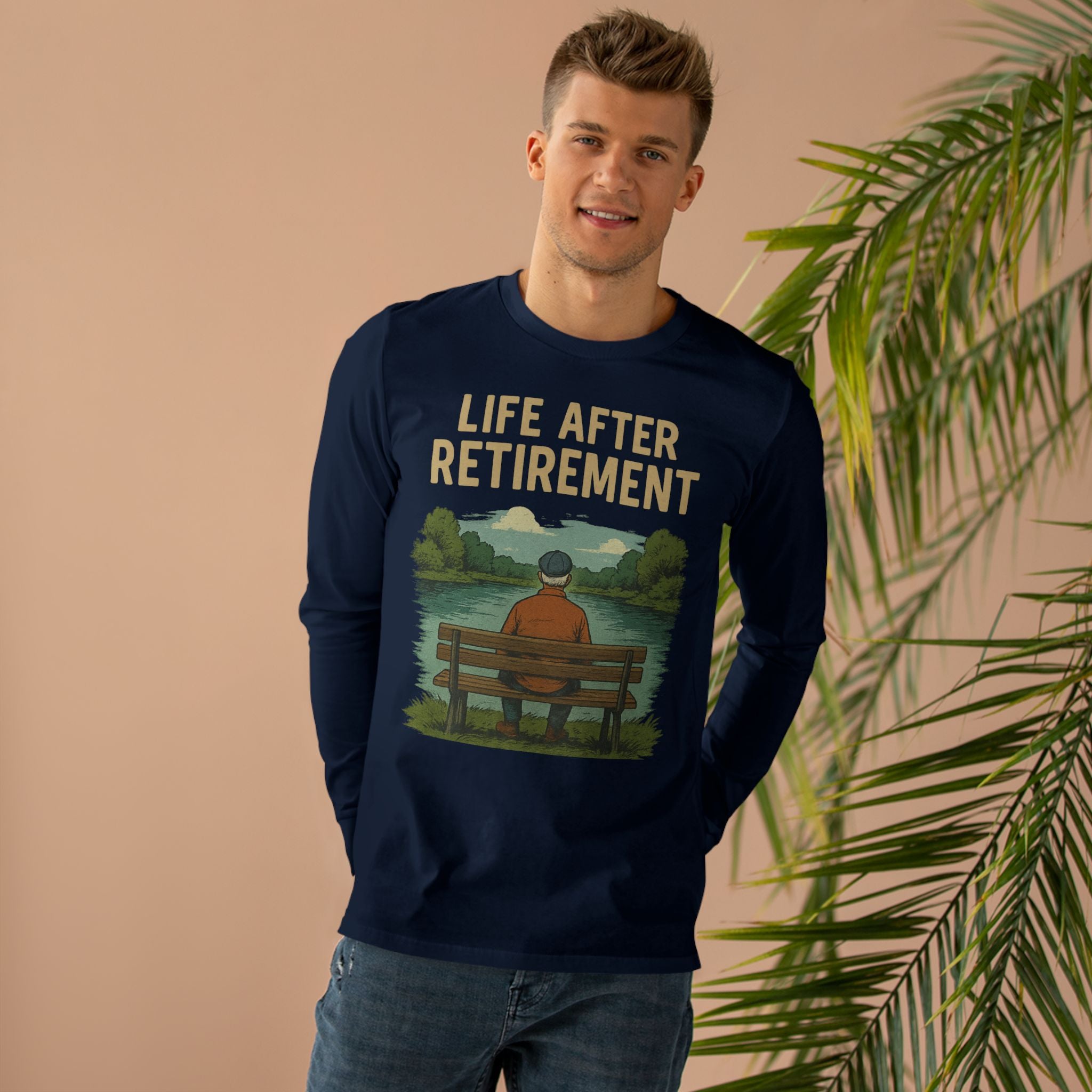 Life After Retirement Longsleeve Tee — Relaxed Retirement Graphic Shirt