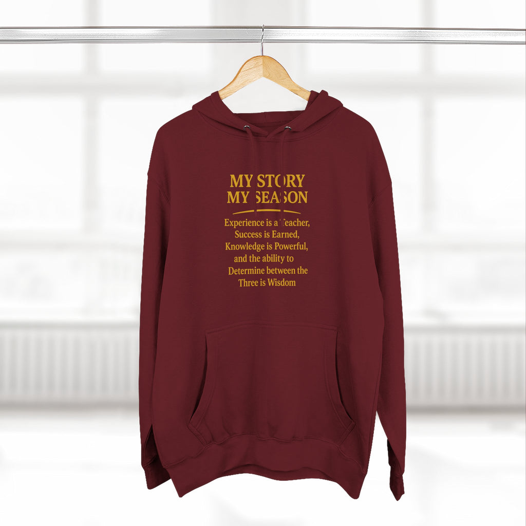 My Story My Season Fleece Hoodie - Inspirational Quote Pullover for Teachers & Creatives