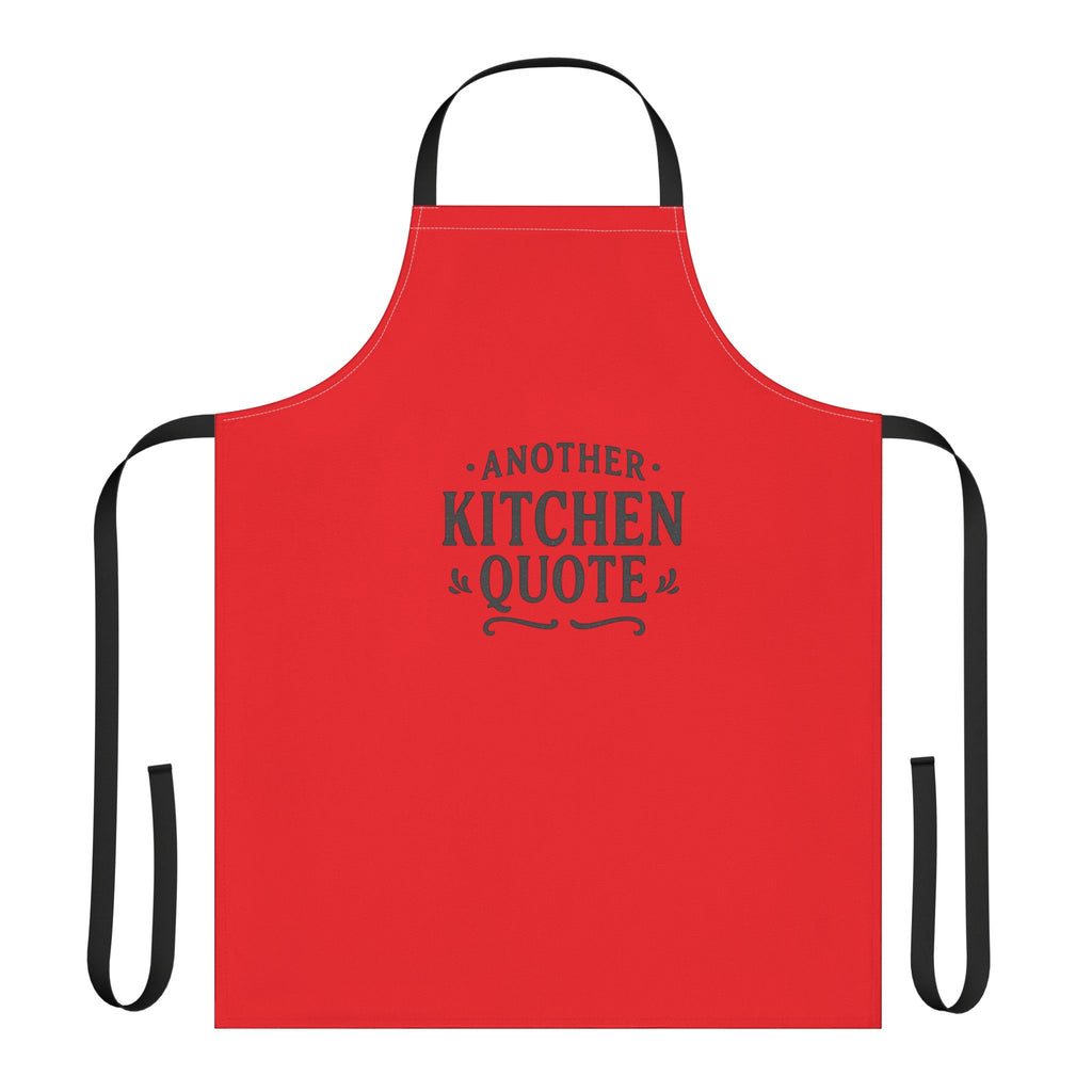 Funny Kitchen Quote Apron – Classic Chef Apron with Humorous Text