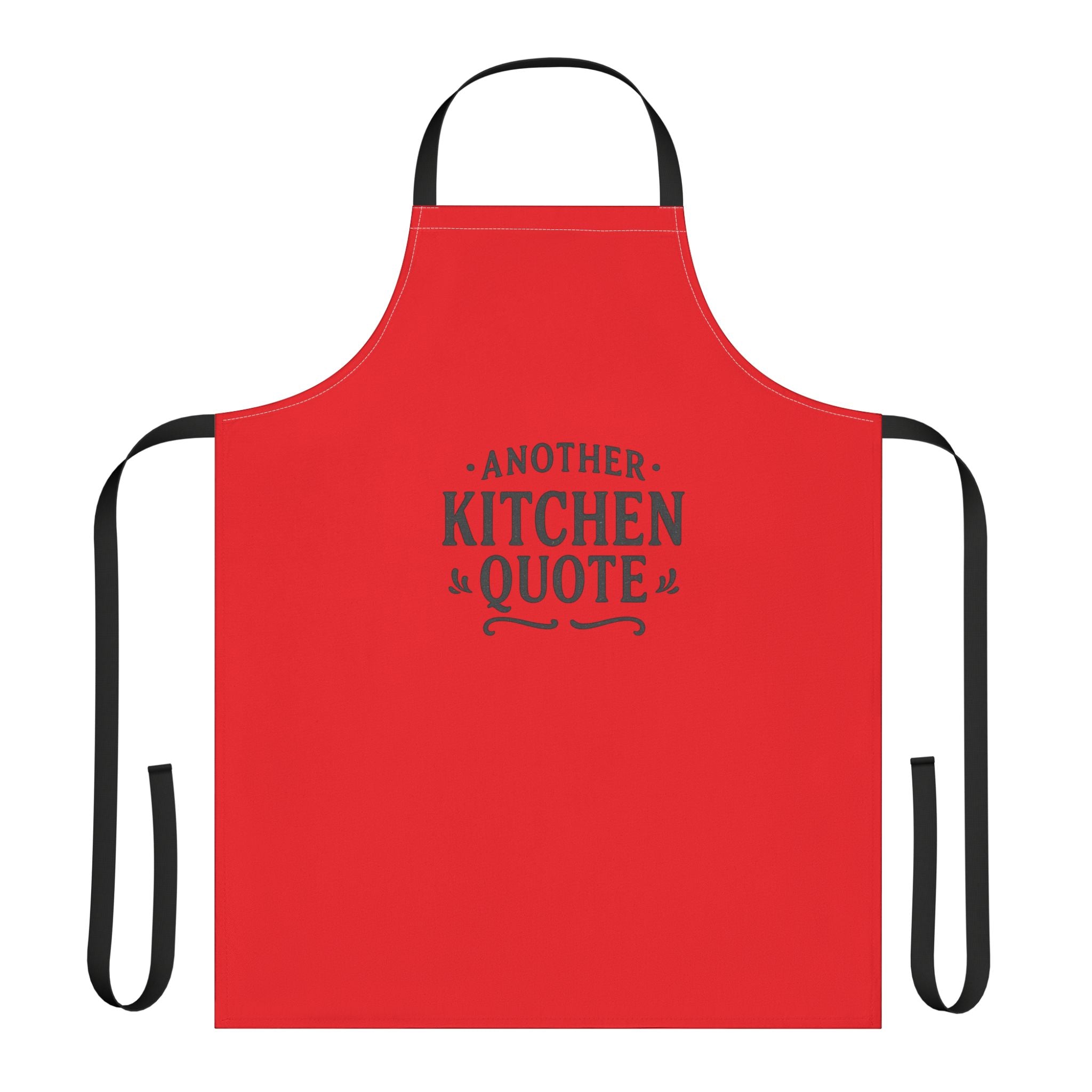 Funny Kitchen Quote Apron – Classic Chef Apron with Humorous Text