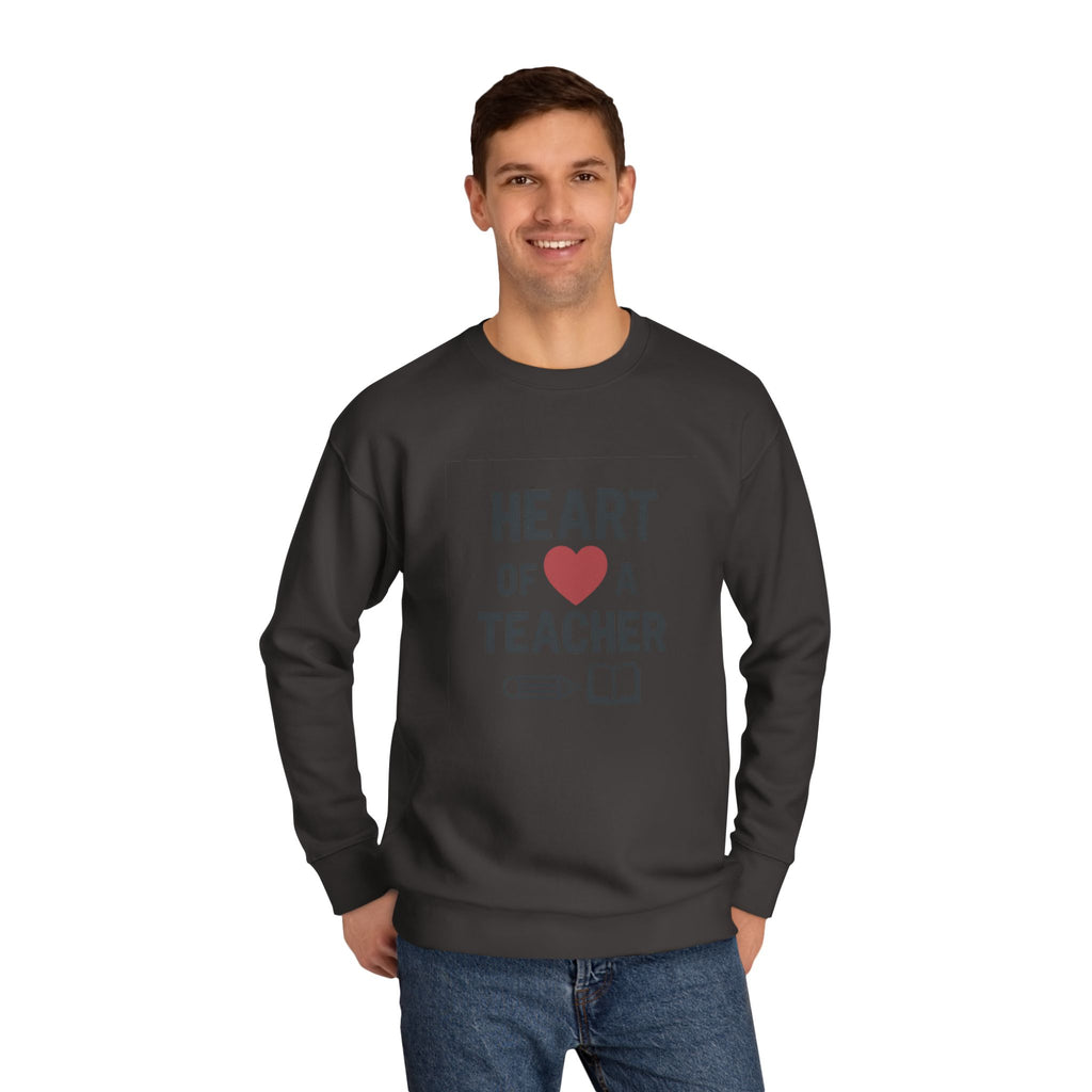 Heart of a Teacher – Inspirational Teacher Sweatshirt