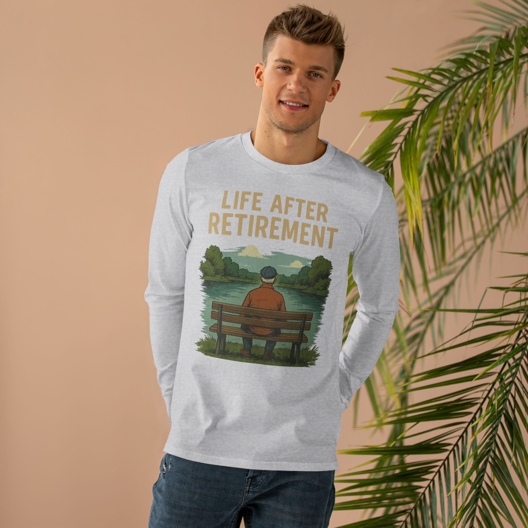Life After Retirement Longsleeve Tee — Relaxed Retirement Graphic Shirt