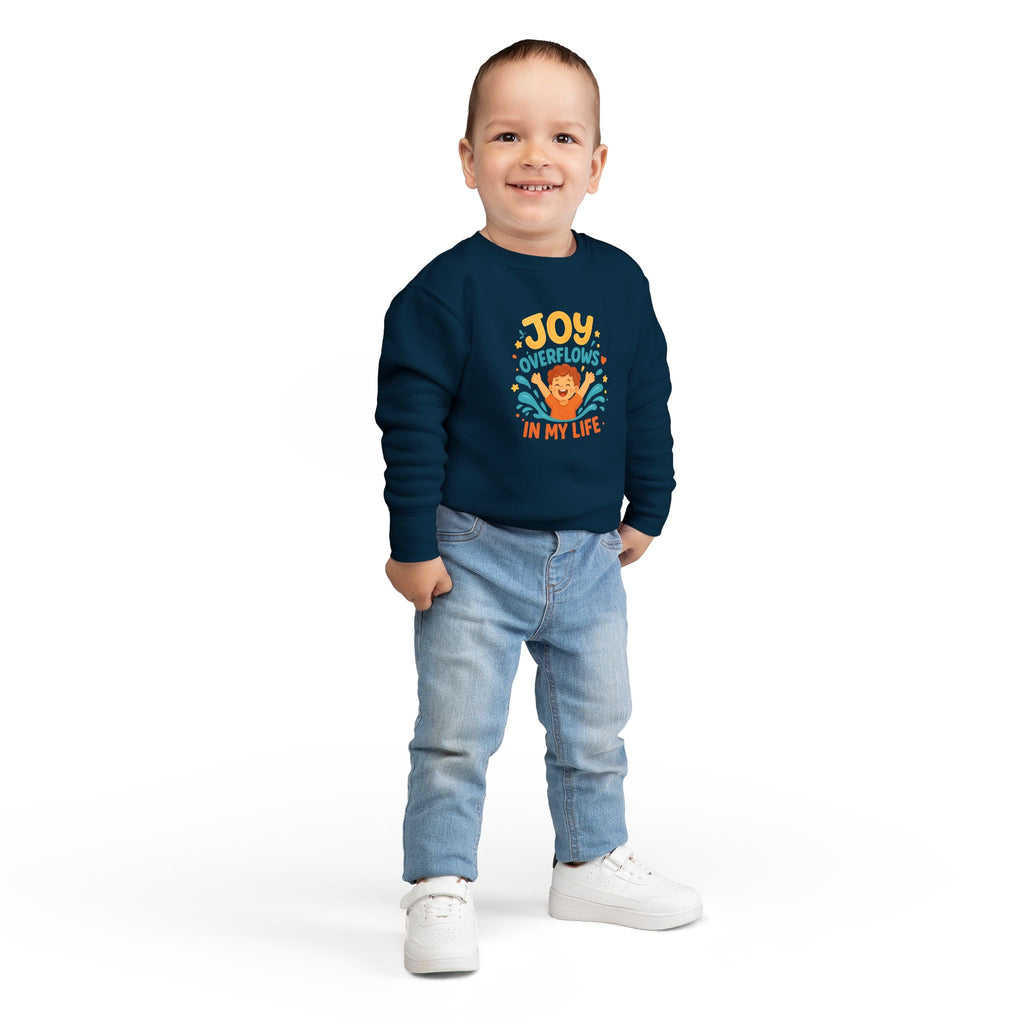 Toddler Sweatshirt — "Joy Overflows in My Life" Cute Playful Kids Pullover