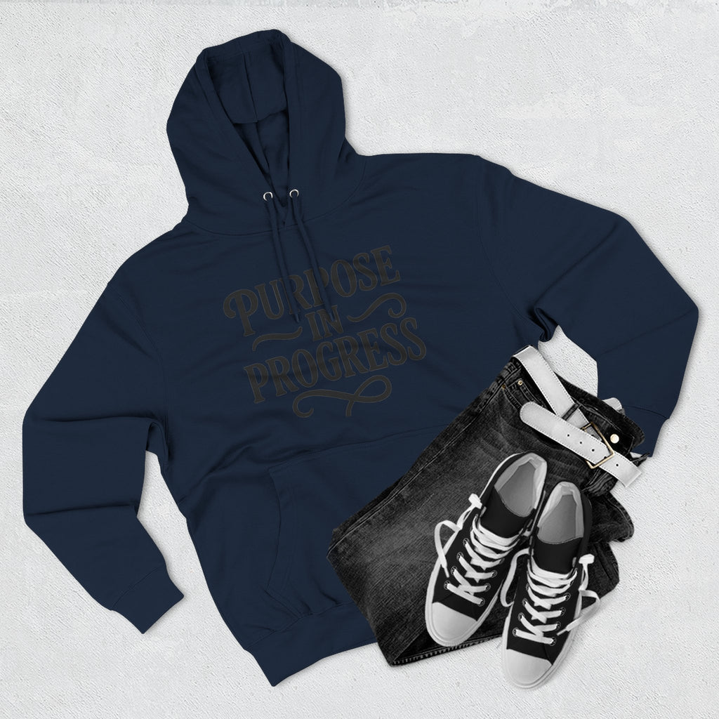 Purpose In Progress Hoodie — Inspirational Motivational Pullover