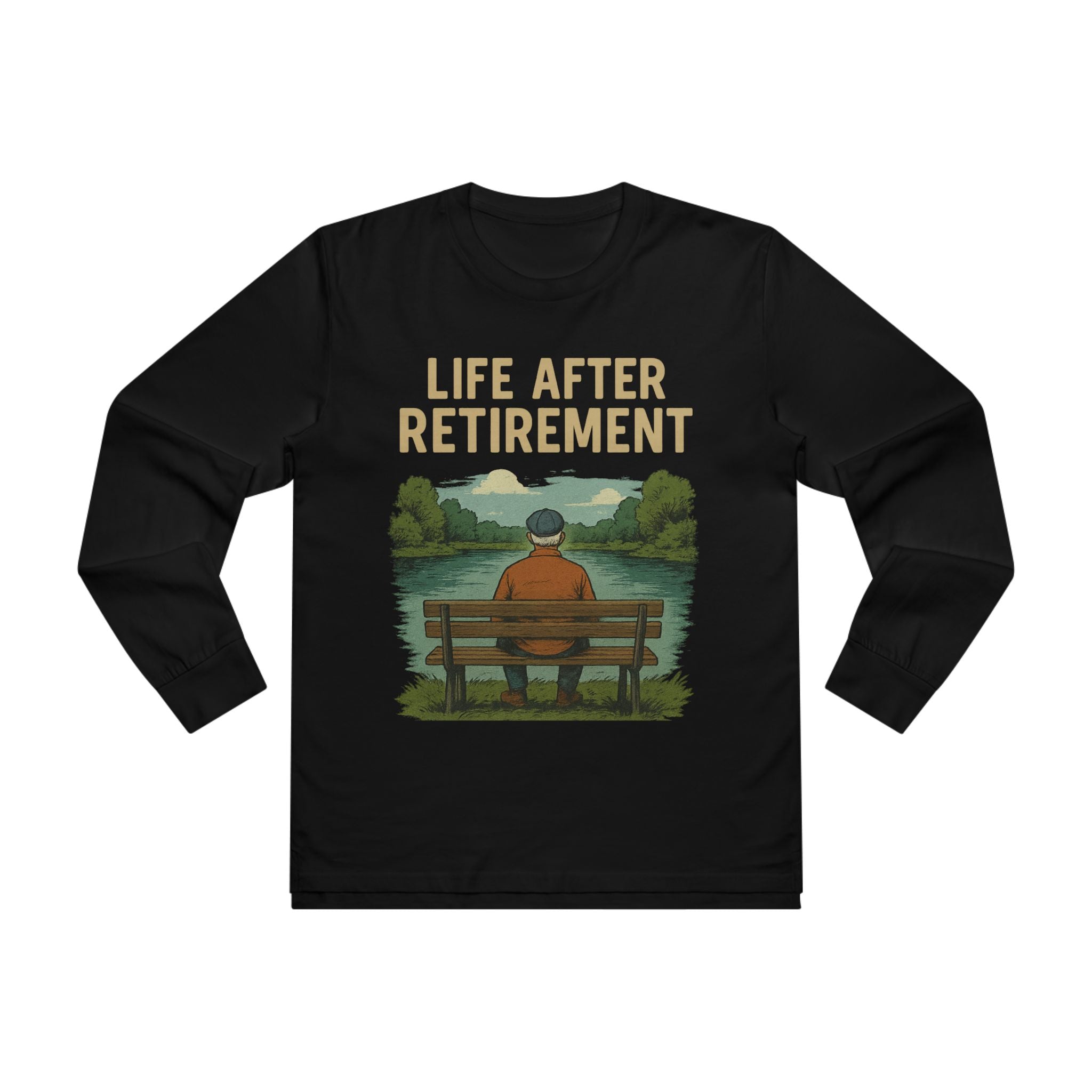 Life After Retirement Longsleeve Tee — Relaxed Retirement Graphic Shirt
