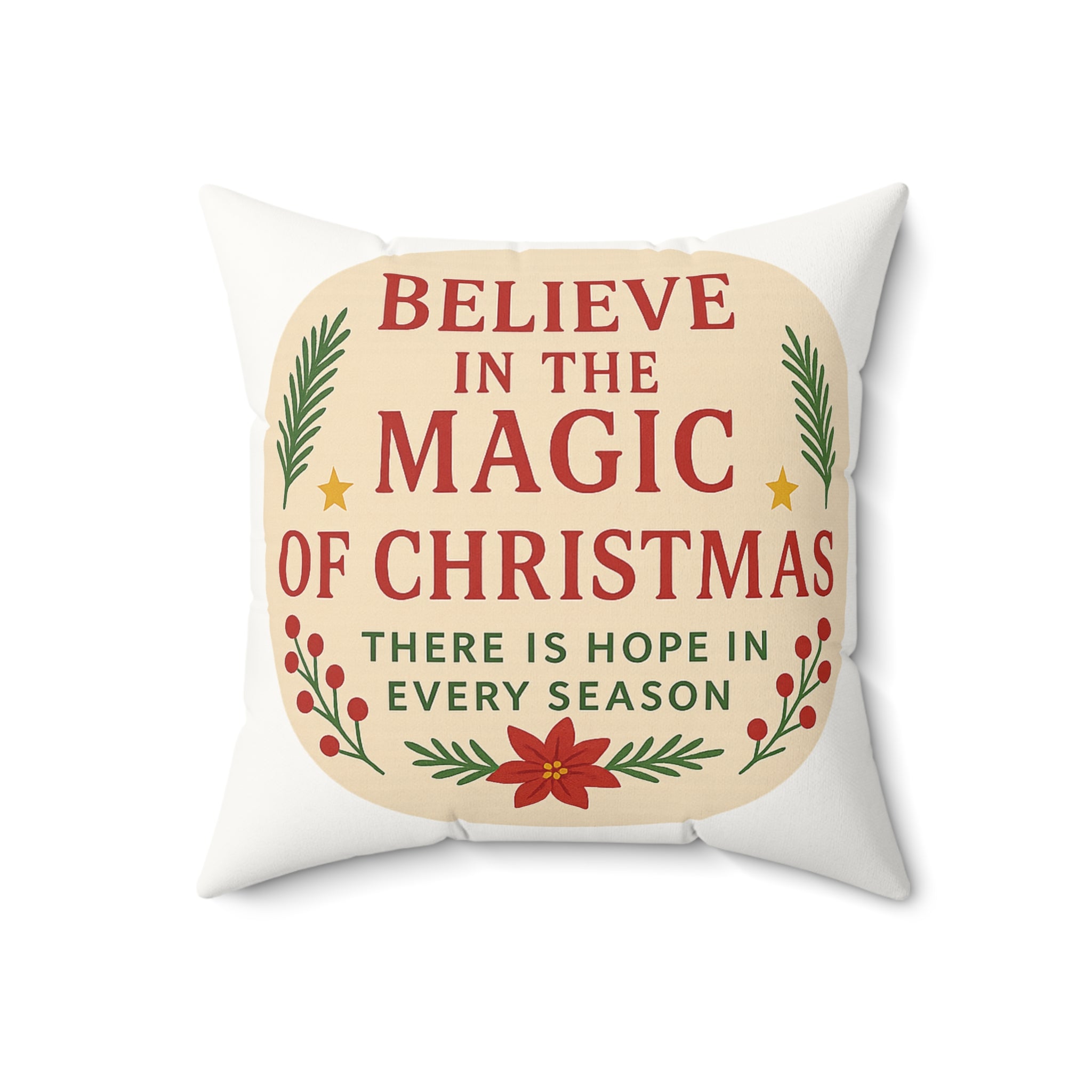 Believe in the Magic of Christmas Faux Suede Pillow — Holiday Decorative Throw Pillow