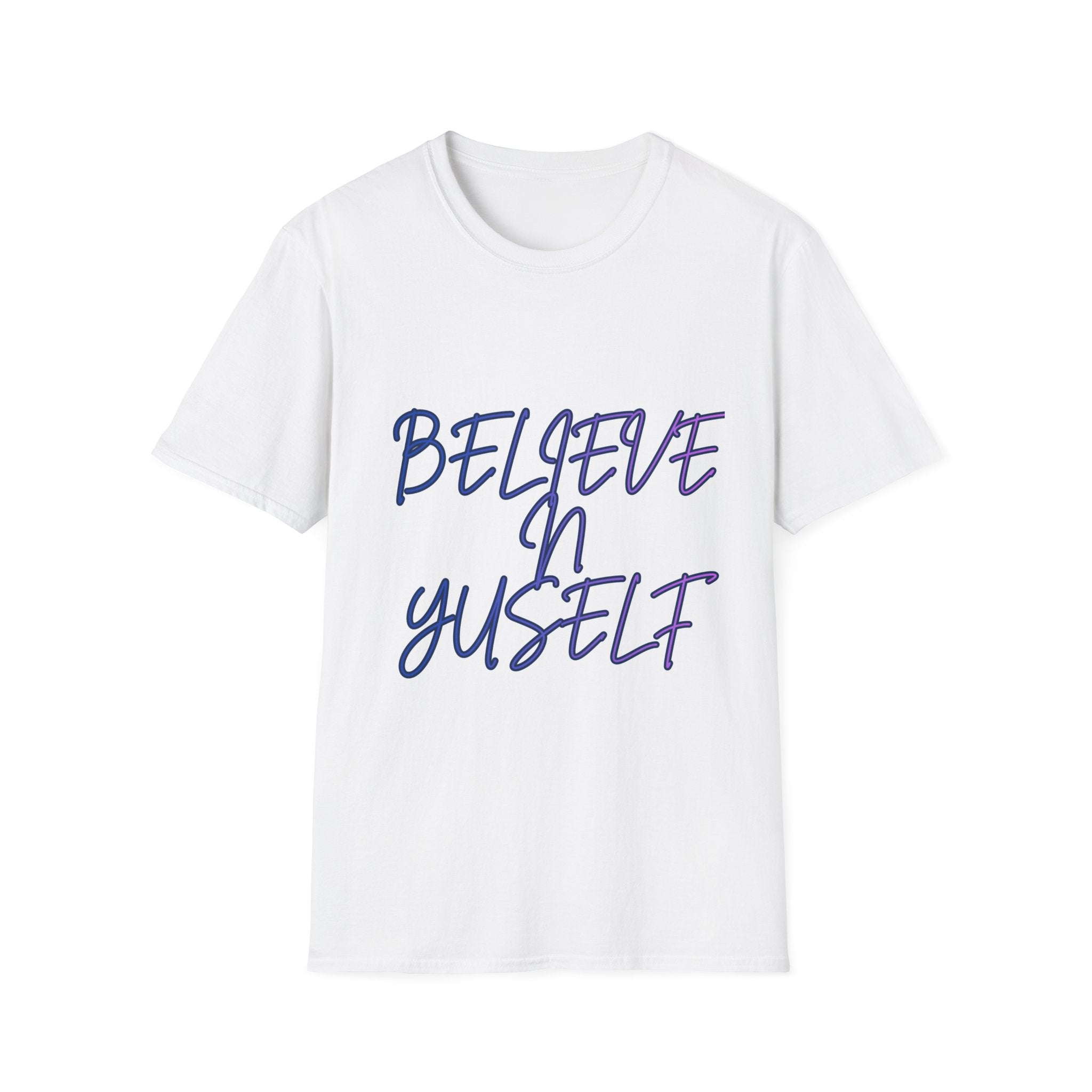 Unisex Softstyle T-Shirt- Believe N Yuself