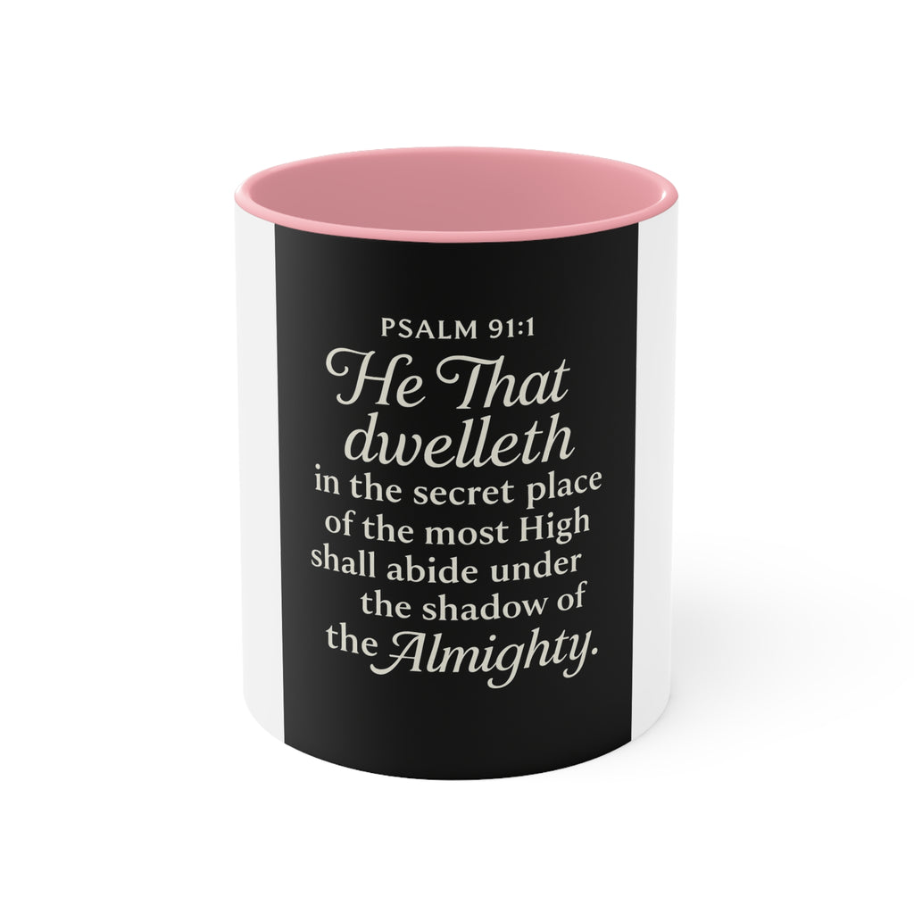 Psalm 91:1 Accent Mug — He That Dwelleth Inspirational Pink-Trim Coffee Cup