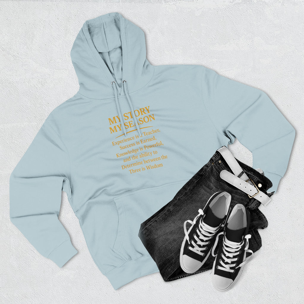 My Story My Season Fleece Hoodie - Inspirational Quote Pullover for Teachers & Creatives