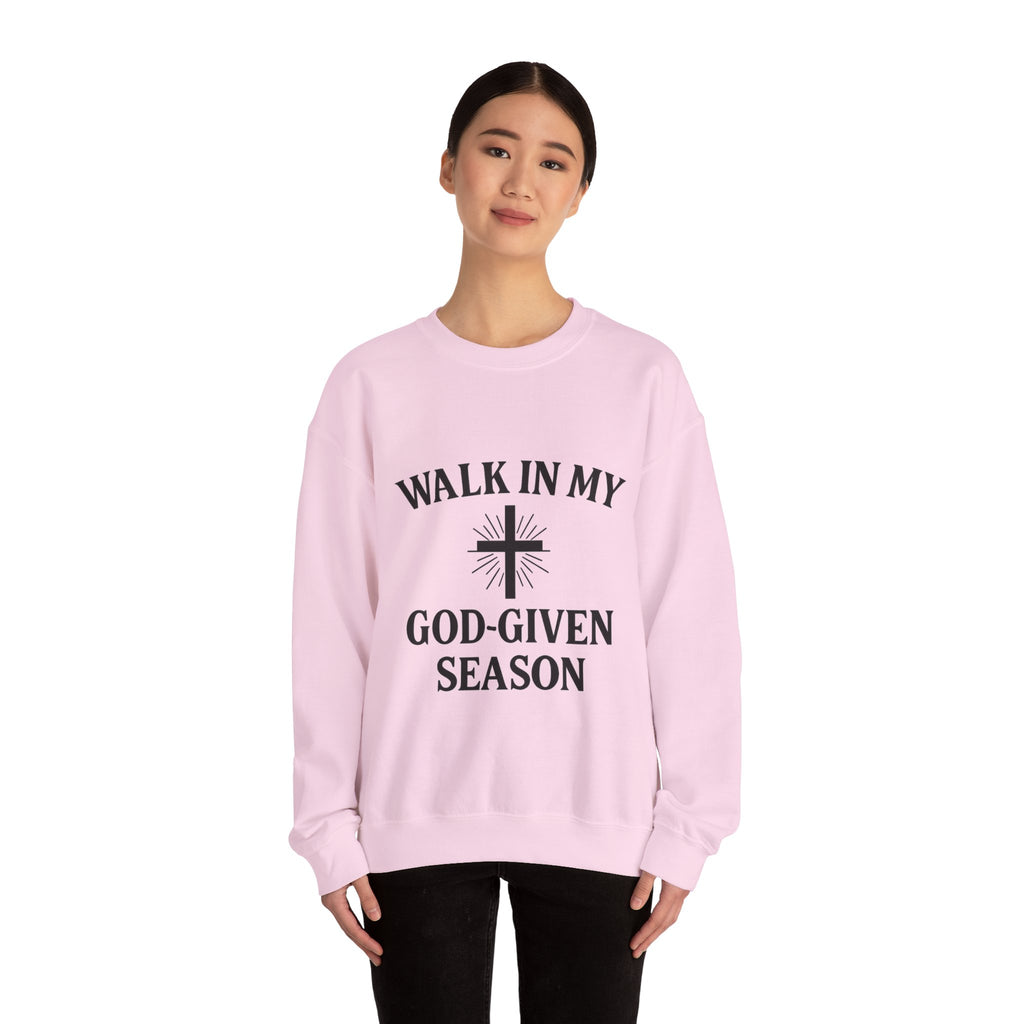 Christian Crewneck Sweatshirt — "Walk In My God-Given Season" Inspirational Pullover