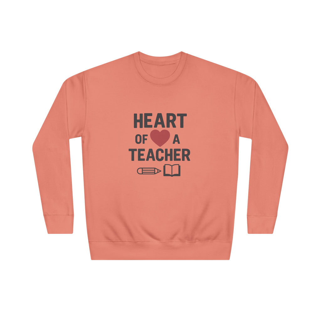 Heart of a Teacher – Inspirational Teacher Sweatshirt