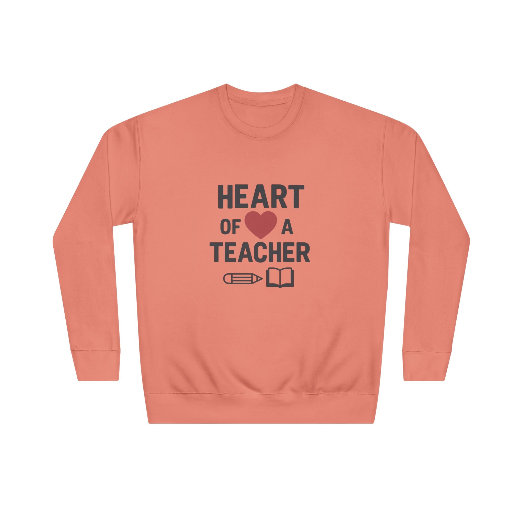 Heart of a Teacher – Inspirational Teacher Sweatshirt
