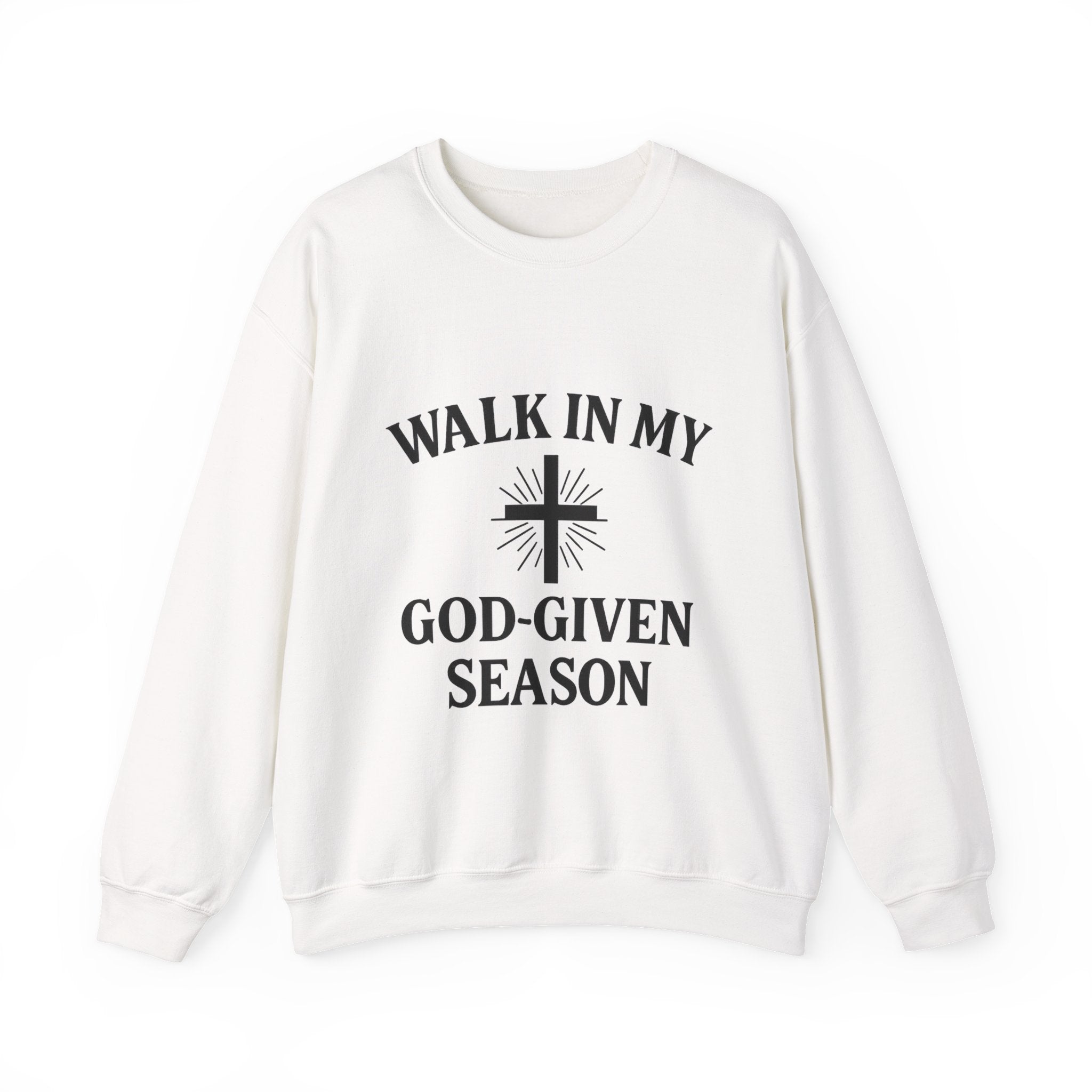 Christian Crewneck Sweatshirt — "Walk In My God-Given Season" Inspirational Pullover